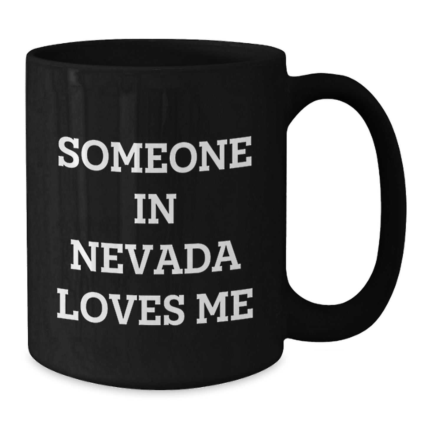 Funny Someone In Nevada Loves Me Black Coffee Mug Gifts from Friends in Nevada, Birthday Unique Gifts for Men, Women, Family - Additional