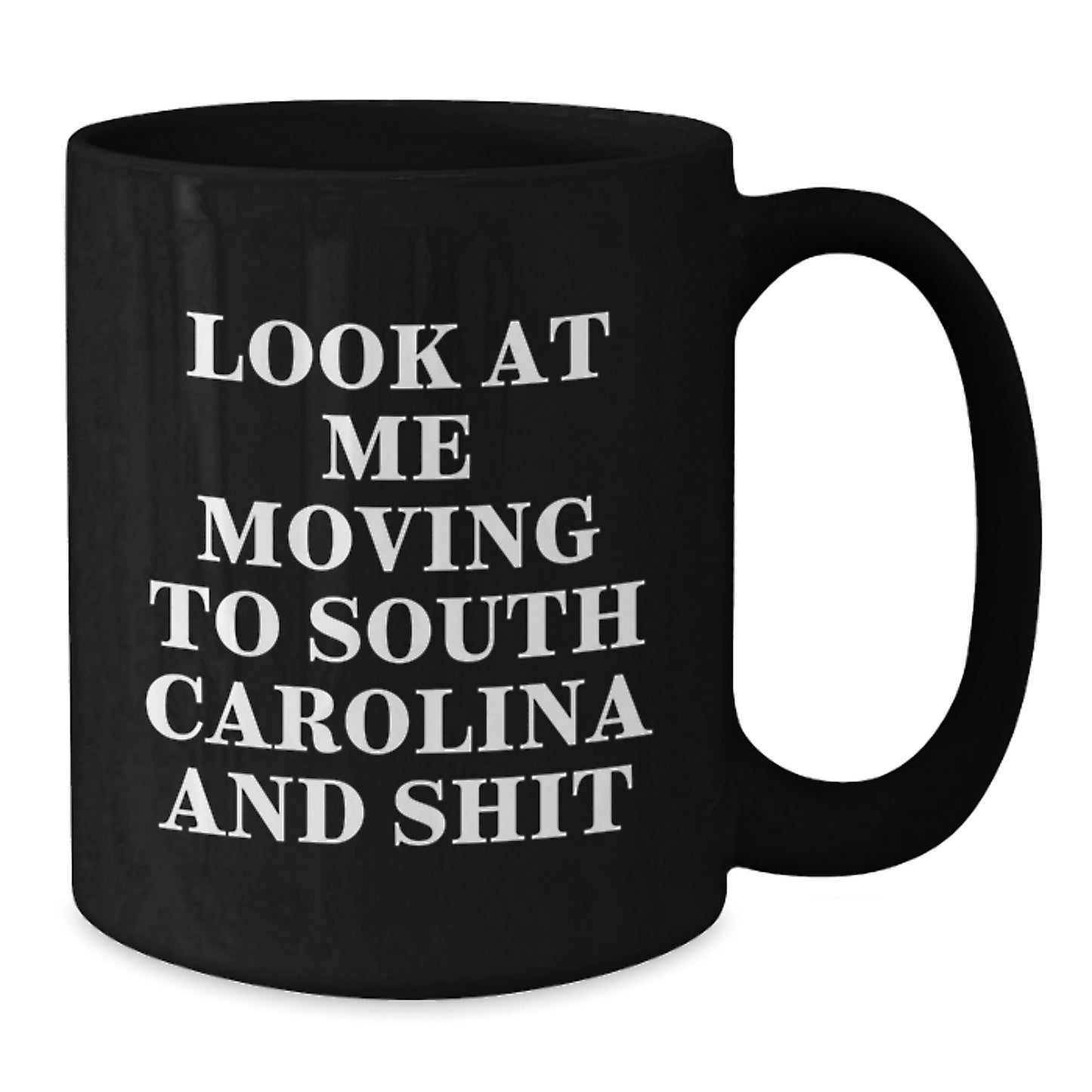 South Carolina Moving Funny Gifts for Men Women from Friends and Family - Valentine's Unique Mugs, Black Ceramic - Additional