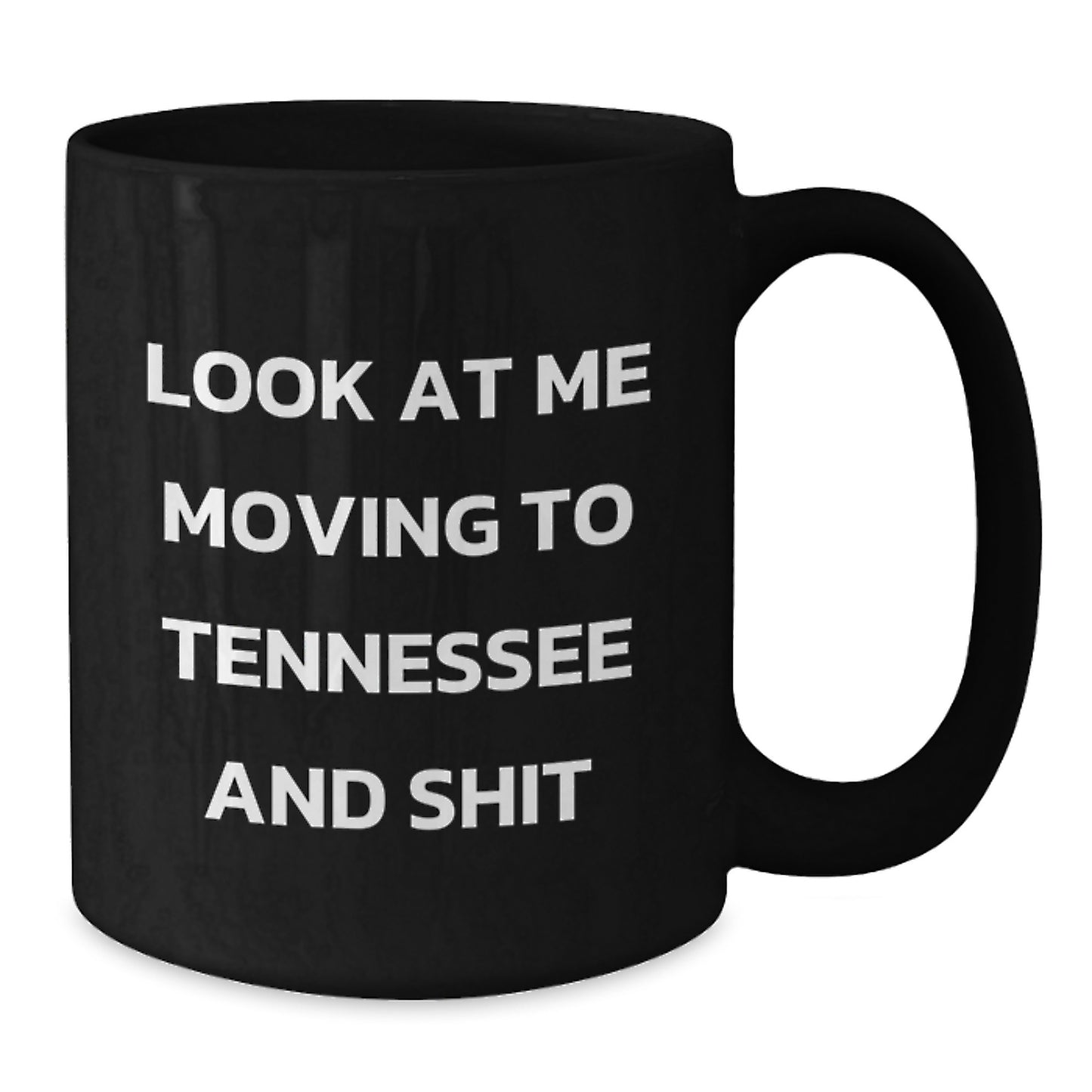 Funny Quote Tennessee Black Coffee Mug, Gifts from Friends to Women in Tennessee, Unique Valentine's Unique Gifts - Additional