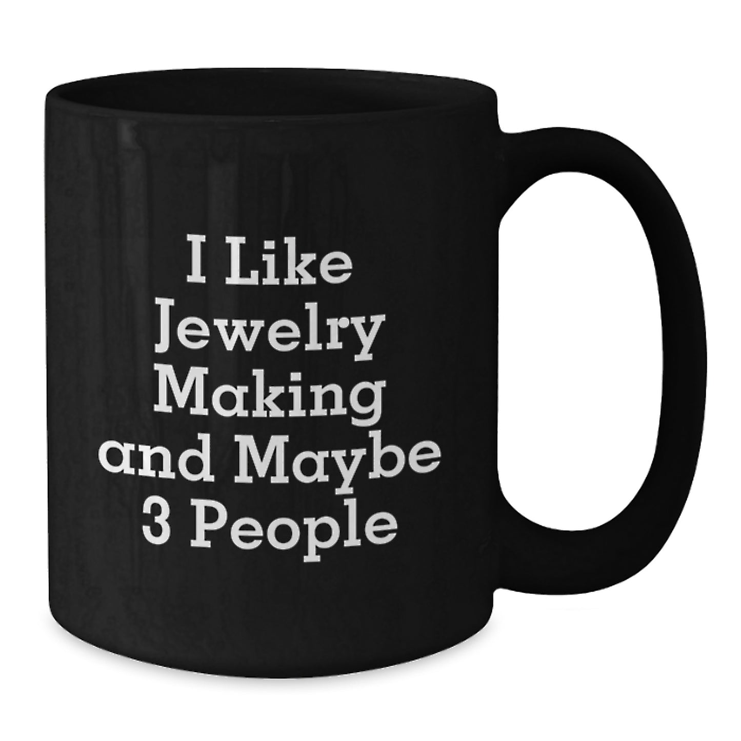 Jewelry Making Inspiration Funny Quote Gifts for Jewelry Making Enthusiasts, Black Coffee Mug for Graduation, Unique Gifts from Friends, Men, Women, or Family Members - Additional