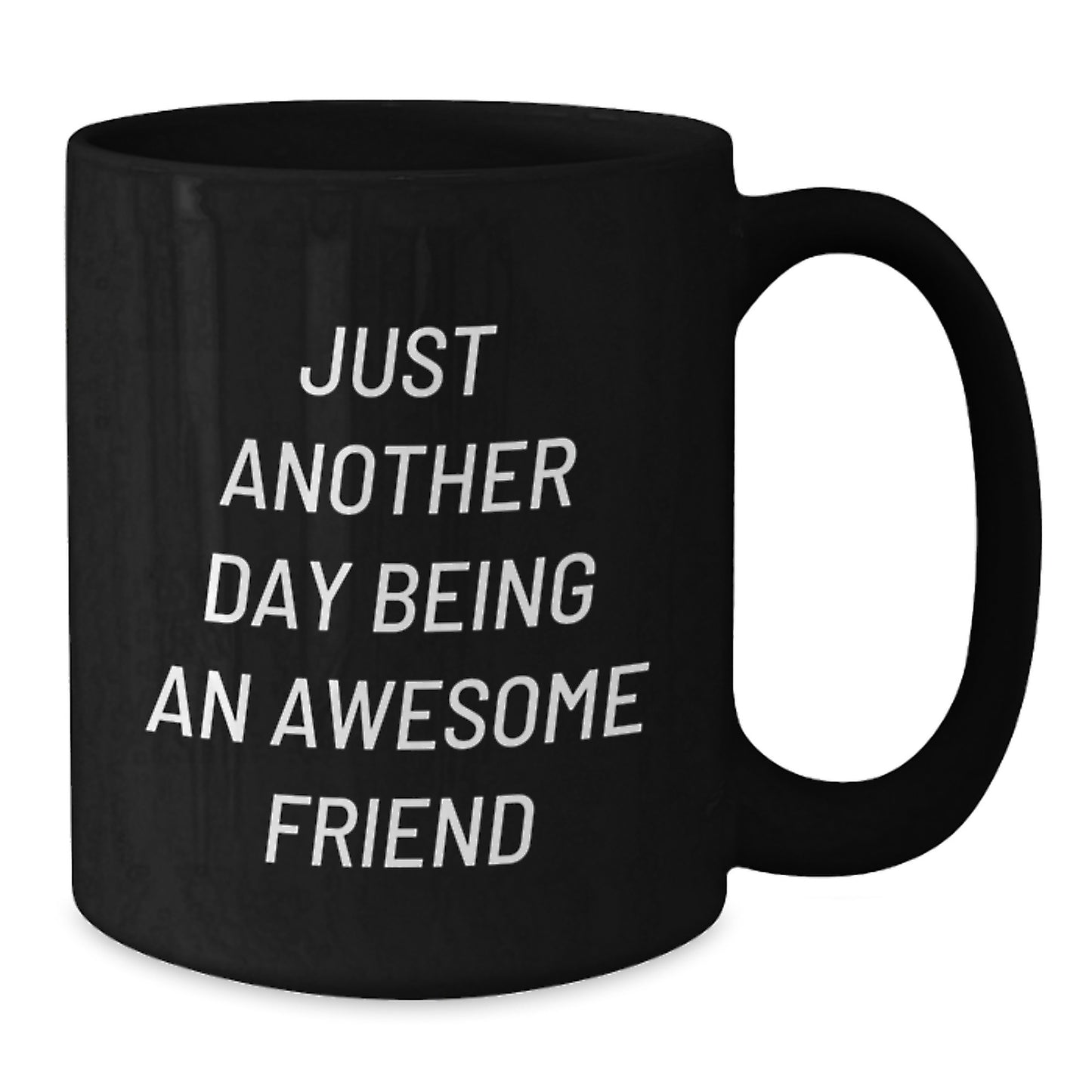 Funny Quotes for Friends, Graduation Unique Gifts, Black Coffee Mug, Gifts from Friends - Additional