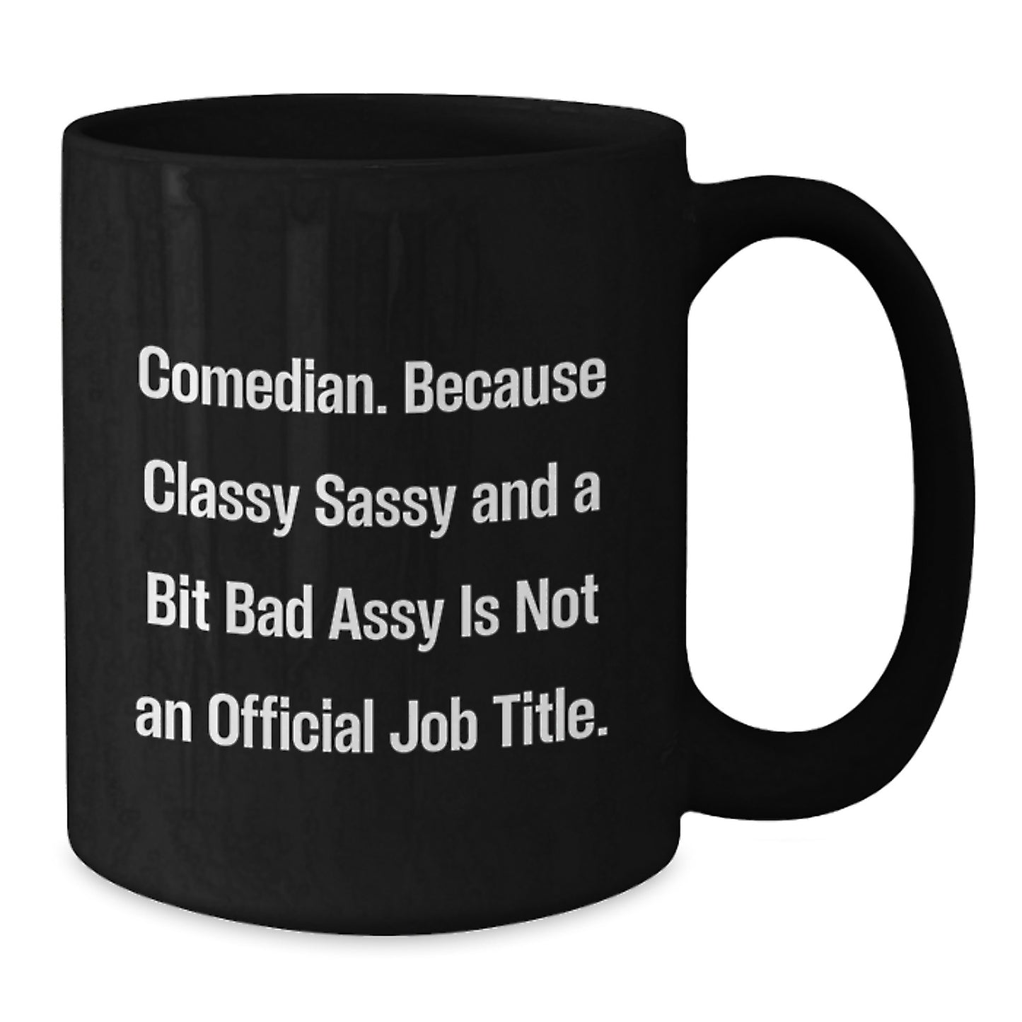 Classy Comedian Inspired Black Coffee Mug Gifts for Comedian Fans from Friends, Funny Quote Graduation Unique Gifts - Additional