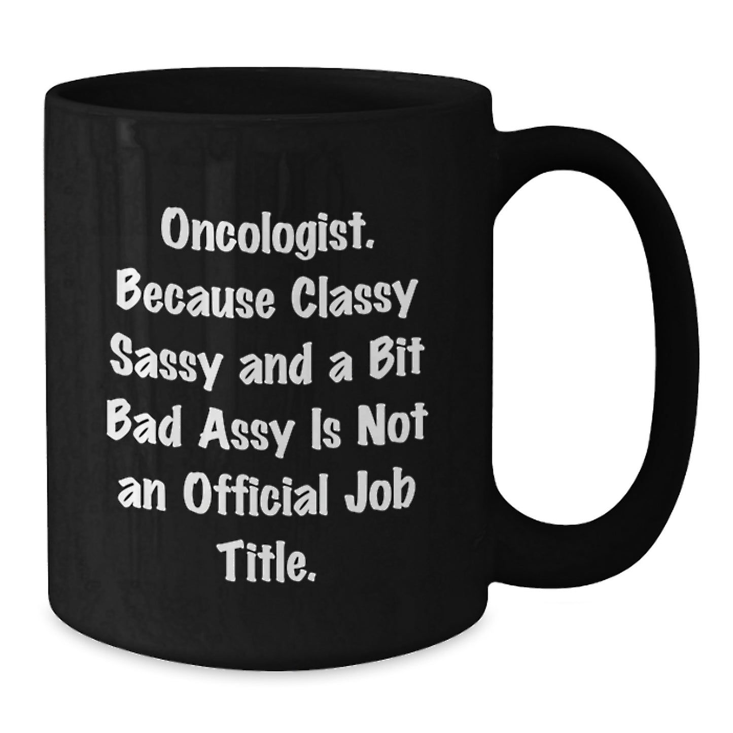 Oncologist Gifts, Funny Quote Black Coffee Mugs for Oncologist Friends, Graduation Unique Gifts from Friends to Oncologist Colleagues - Additional