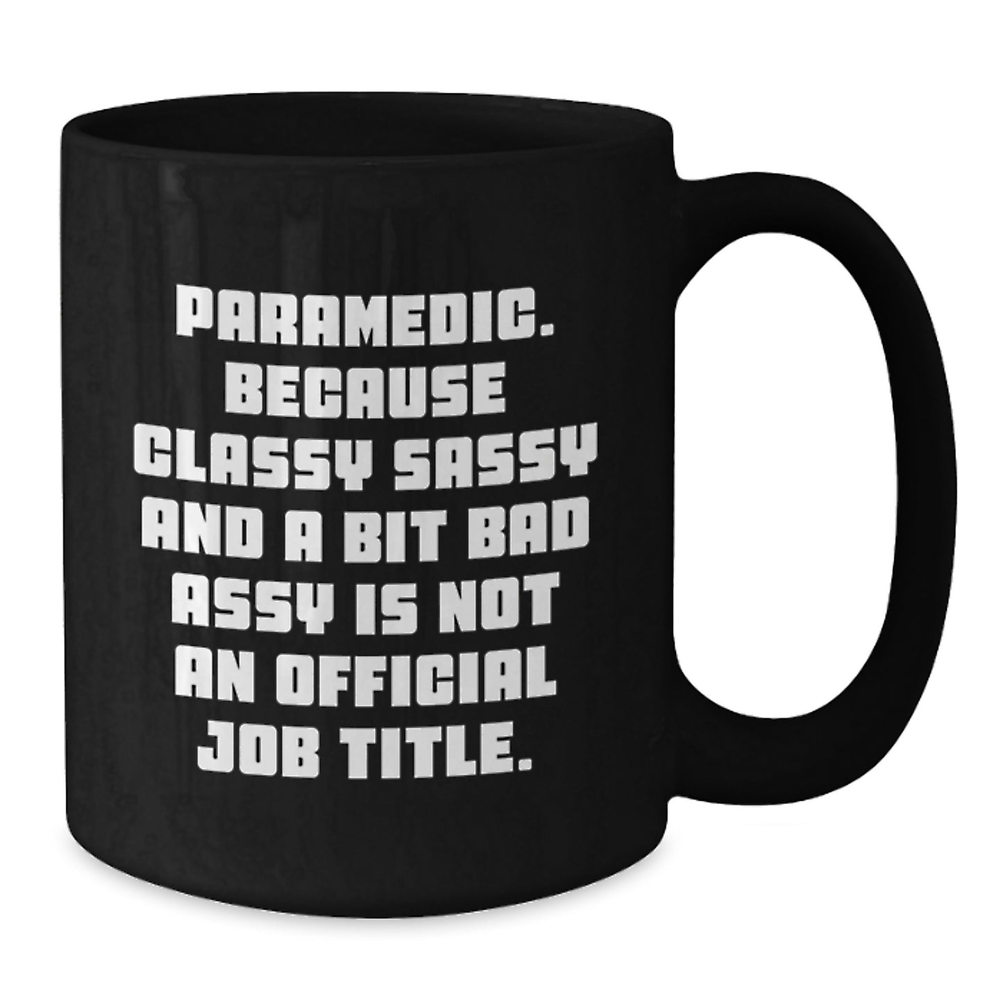 Funny Rescue Worker Gifts for Men or Women, Rescue Worker Classy Sassy Black Coffee Mug, Inspirational Quote for Graduation, Unique Gifts from Friends and Family - Additional