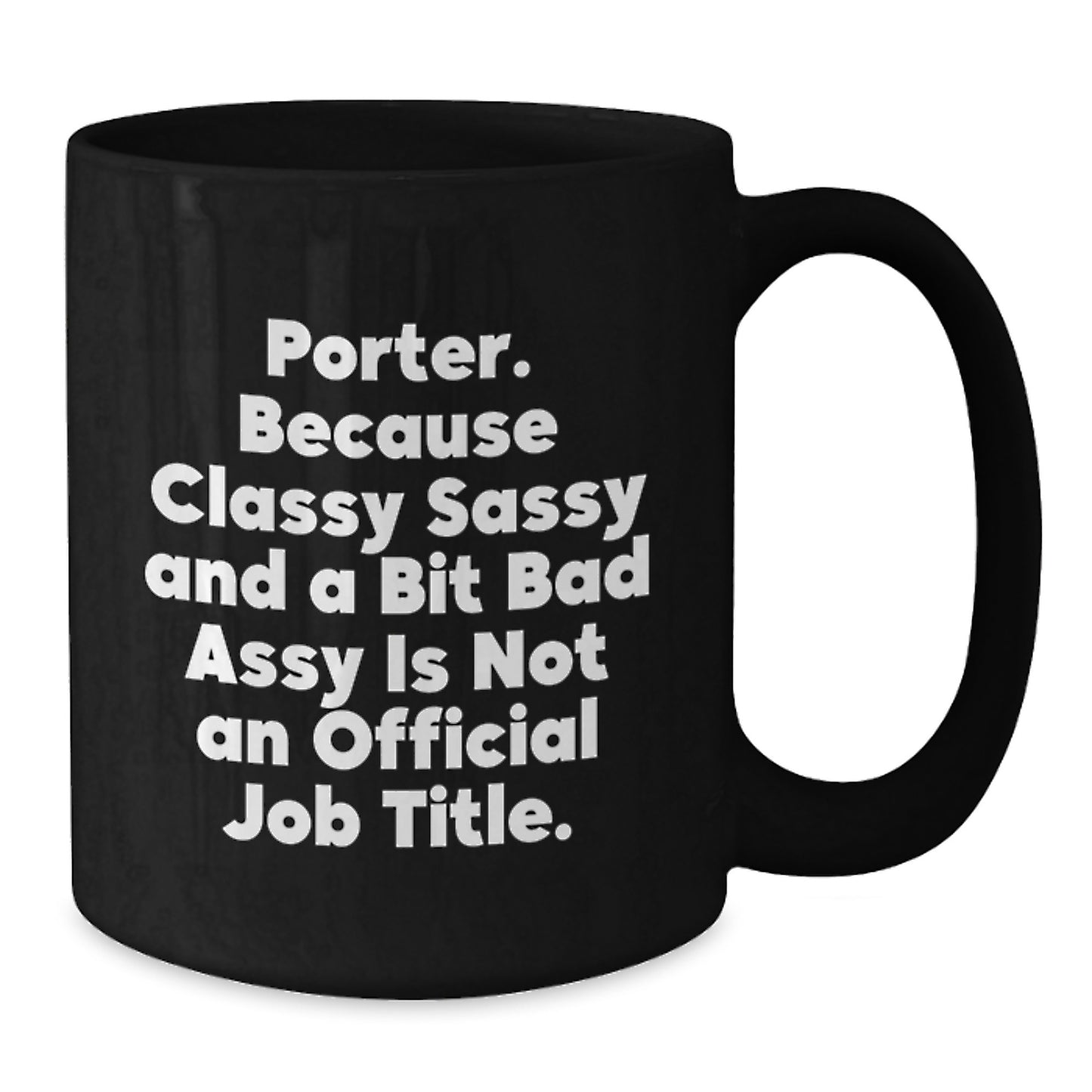 Funny Porter Gifts from Men, Black Coffee Mugs for Porter, Mother's Day Unique Gifts - Additional