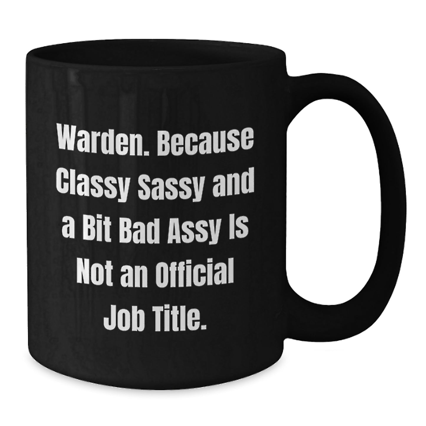 Warden Funny Mugs, Warden Black Coffee Mug Gifts from Men or Women Friends or Family Valentine's Unique Gifts - Additional