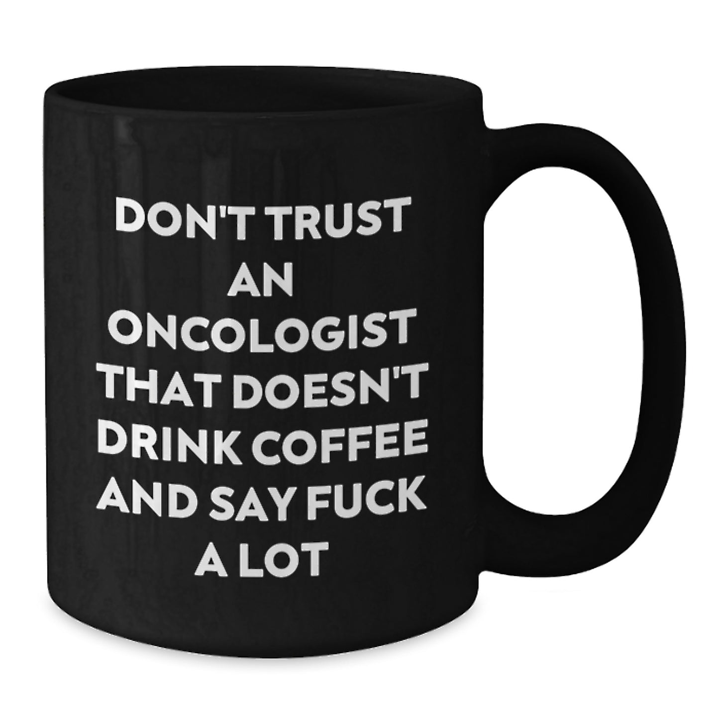 Funny Oncologist Gifts, Black Coffee Mug for Oncologist Friends and Family, Graduation Unique Gifts from Men, Women, Friends, Coworkers - Additional