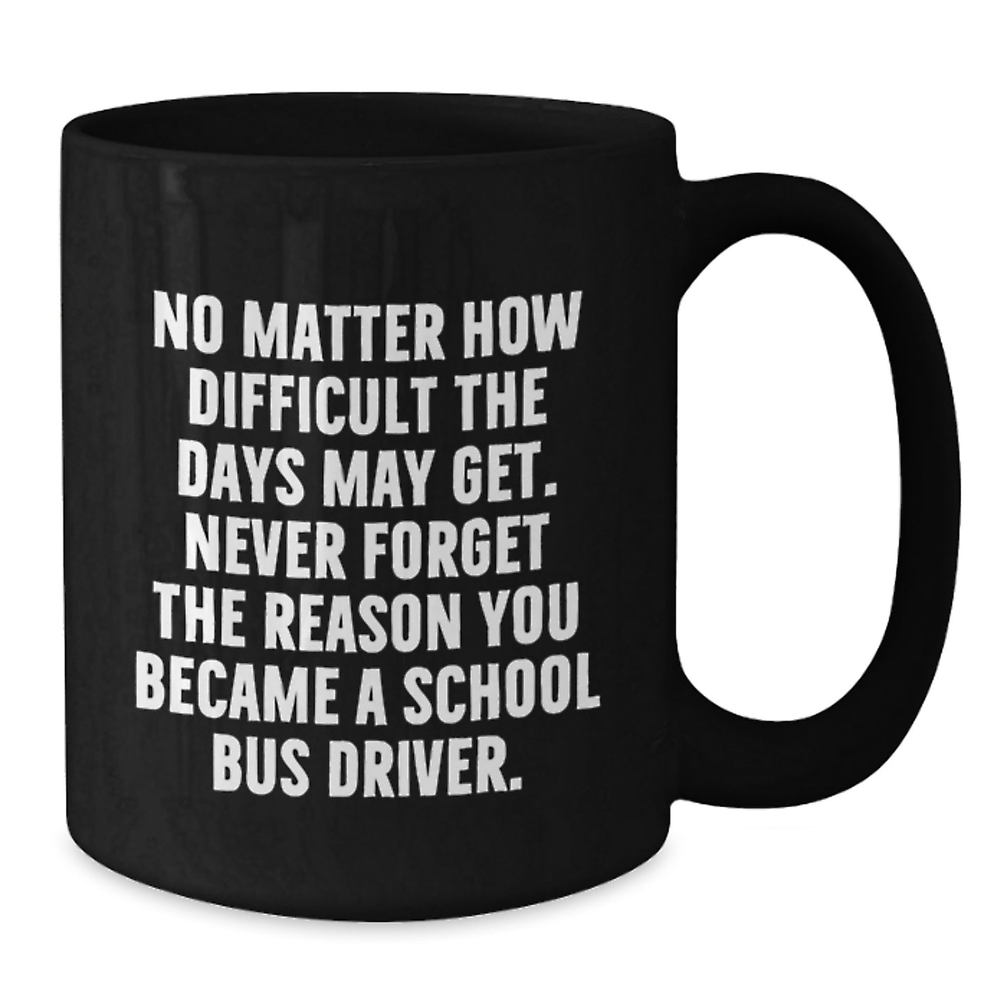 Funny School Bus Driver Gifts from Family and Friends - Black Coffee Mug for School Bus Driver Graduation - Additional