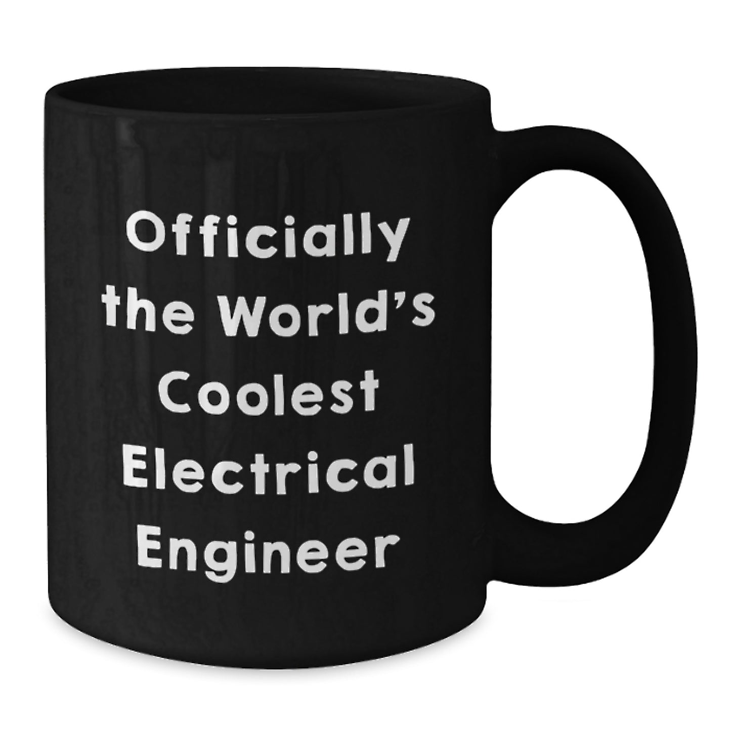 Gifts for Electrical Engineer Funny Quote Black Coffee Mug, Graduation Unique Gifts from Family to Friends, Officially World's Coolest Electrical Engineer Mug - Additional