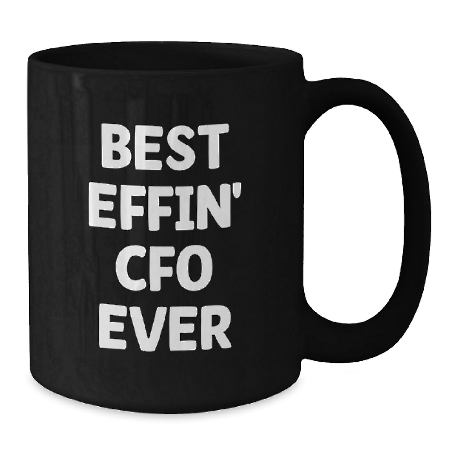 Funny CFO Gifts for Men - Best Effin' Cfo Ever Black Coffee Mug for Graduation Unique Gifts from Family Friends Coworkers - Additional