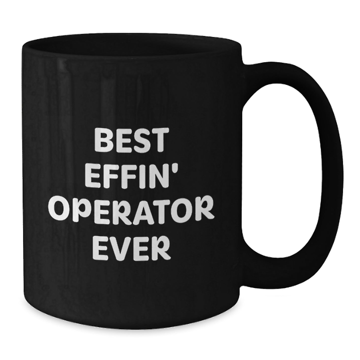Funny Operator Gifts for Men, Best Effin' Operator Ever Black Coffee Mug, Birthday Unique Gifts from Friends - Additional