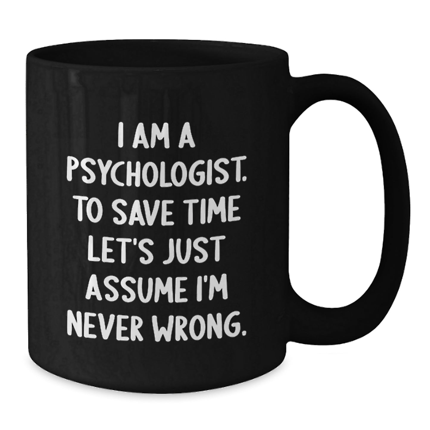 Funny Psychologist Gifts for Men, Unique Black Coffee Mug, Perfect Graduation Unique Gifts from Family - Additional