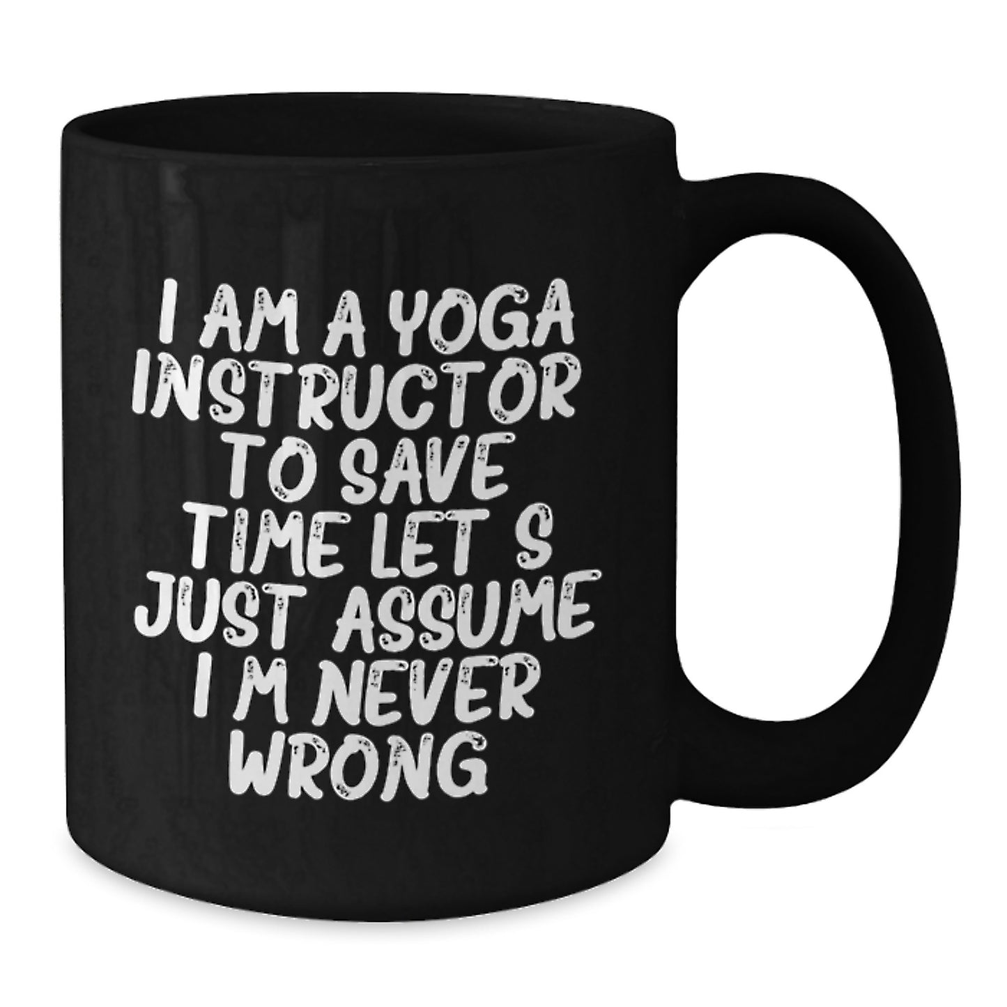 Funny Quotes for Yoga Instructors Black Coffee Mug Birthday Unique Gifts from Friends - Additional