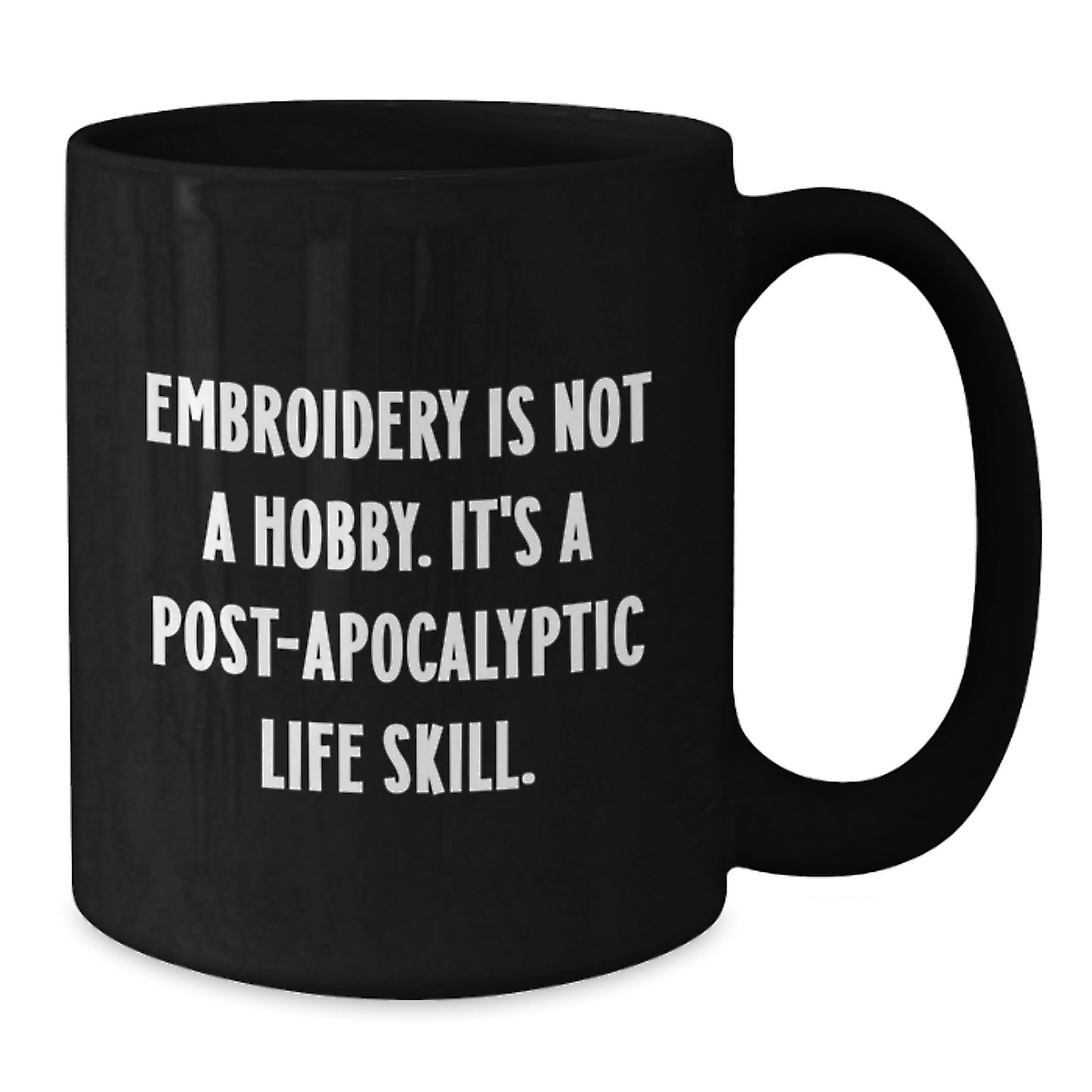 Funny Embroidery Gifts for Friends from Men with Unique Black Coffee Mugs - 'Embroidery Is Not A Hobby' - Additional