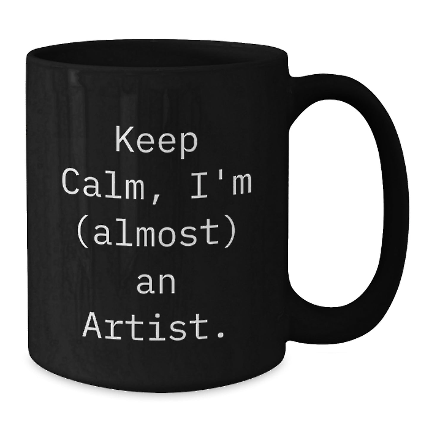 Funny Artist Gifts for Men Women Friends Coworkers Family - Keep Calm, I'm (almost) An Artist. Black Coffee Mug, 11oz or 15oz, Ceramic, Microwave and Dishwasher Safe - Additional