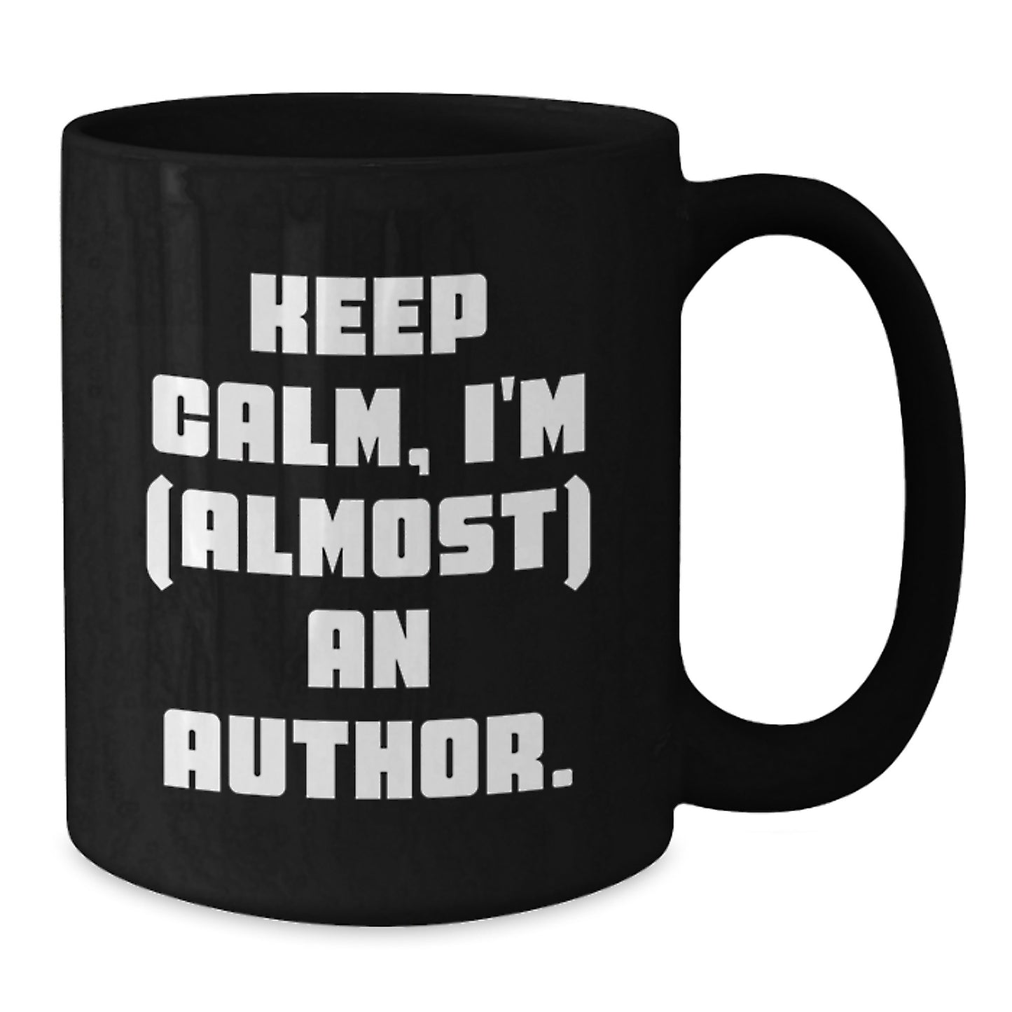 Funny Author Gifts, Keep Calm I'm (almost) An Author Black Coffee Mug, Perfect for Author Friends and Family - Additional