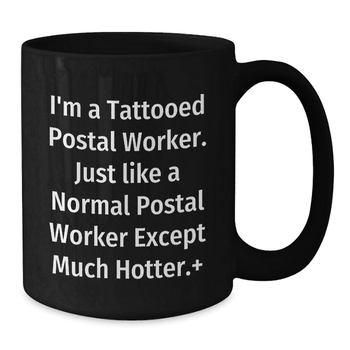 Funny Tattooed Postal Worker Gifts, Unique Christmas Memorable Presents for Men, Women, Friends, Coworkers, Family - Black Coffee Mug - Additional
