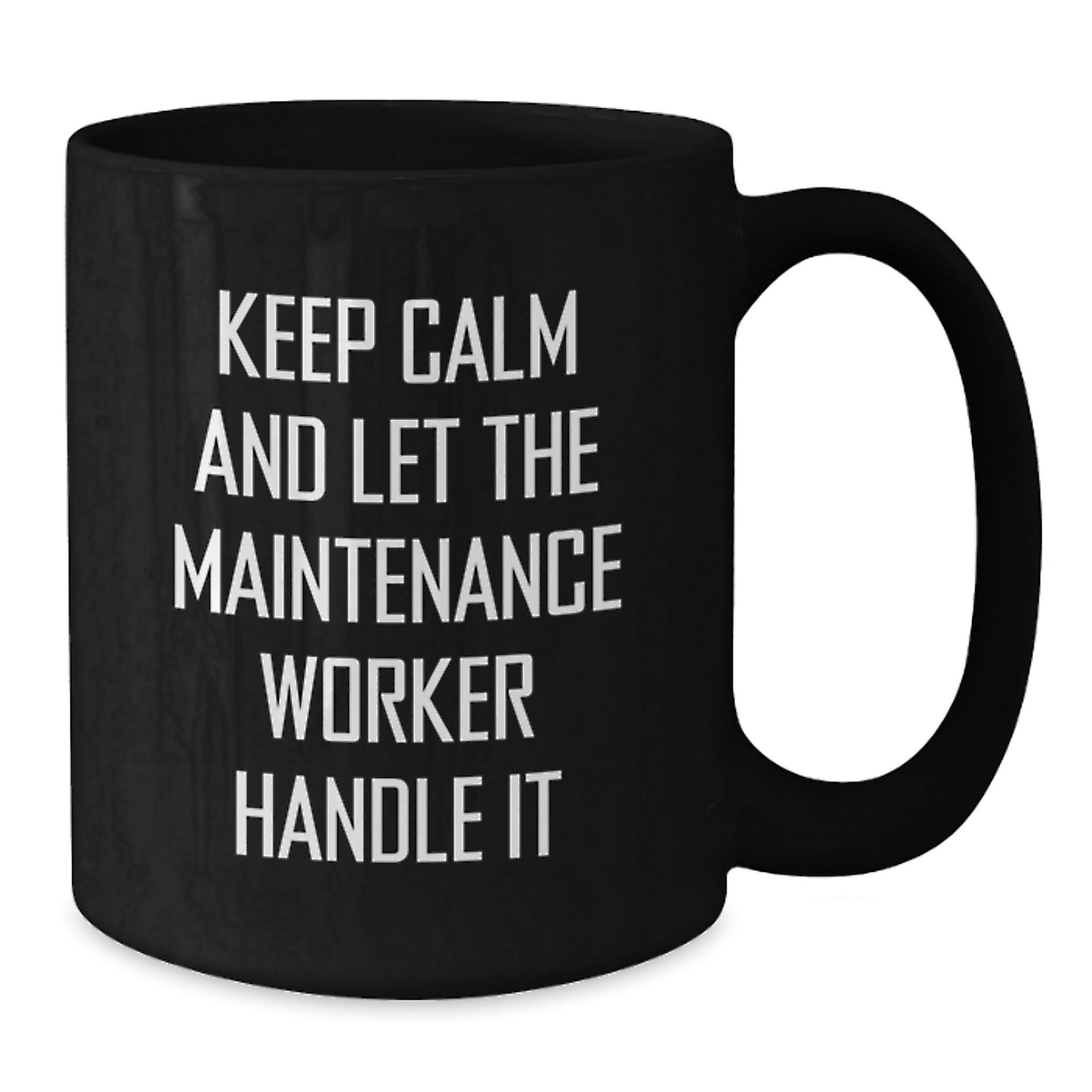 Funny Maintenance Worker Gifts for Men - Keep Calm And Let The Maintenance Worker Handle It Black Coffee Mug - Christmas Unique Gifts from Friends - Additional