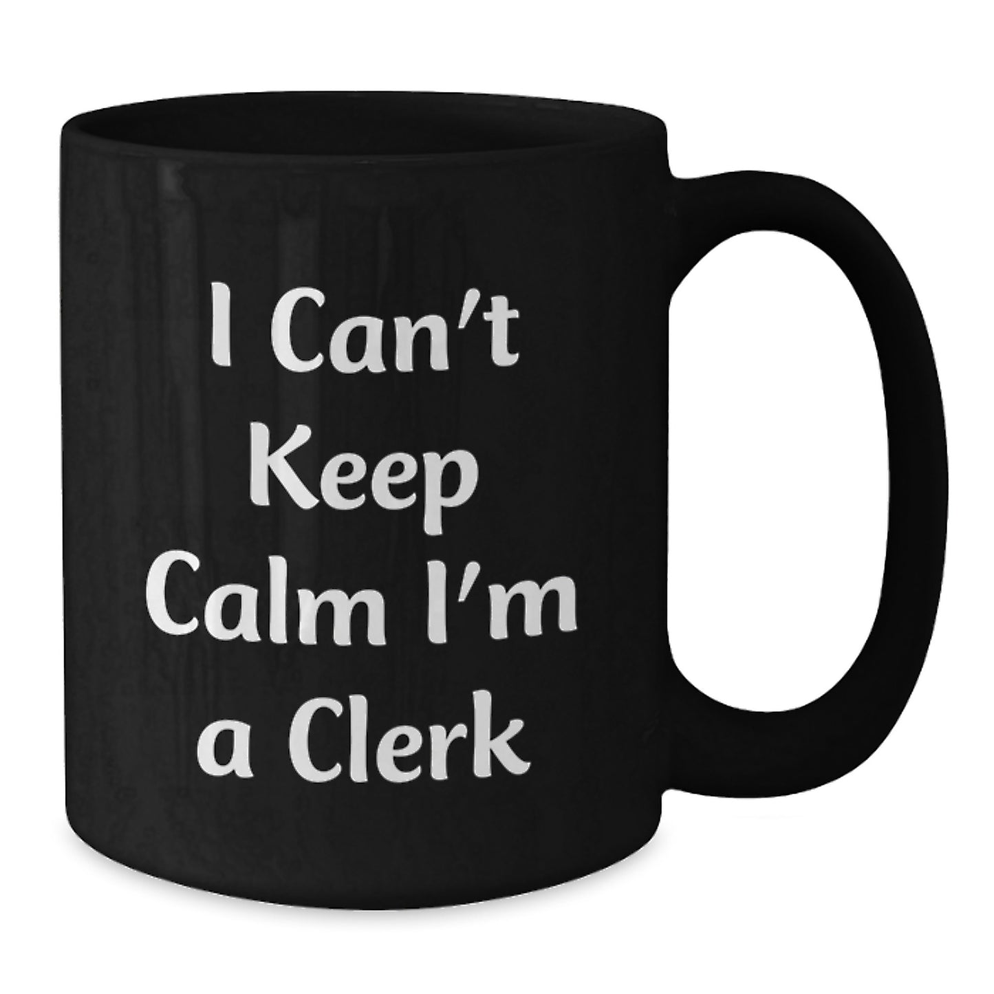 Funny Christmas Unique Gifts for Clerk, Black Coffee Mug with Quirky Quote 'I Can't Keep Calm I'm A Clerk' - Perfect for Clerk Enthusiasts, Clerk Coworkers, Clerk Family - Additional