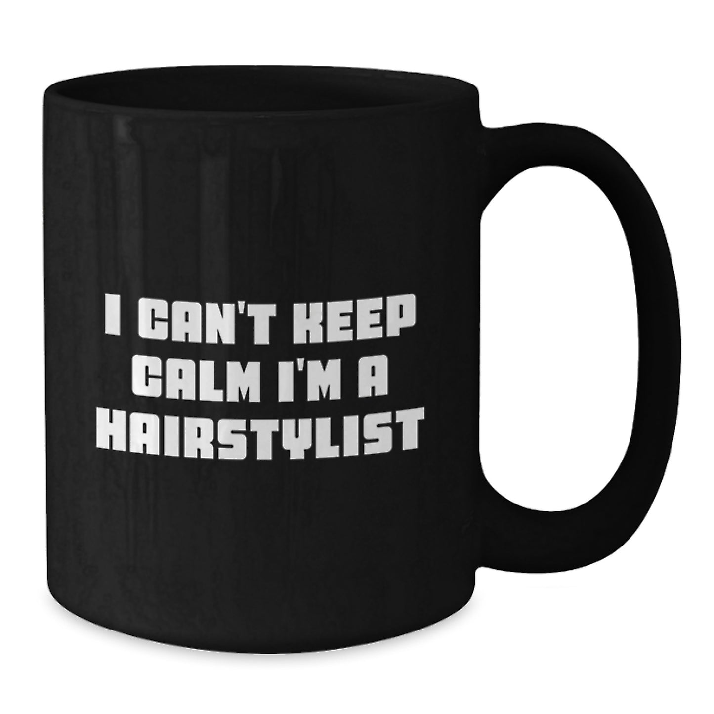 Funny Hairstylist Gifts from Friends for Birthday Unique Mugs - I'm a Hairstylist Coffee Mug, Black Ceramic Mug, 11oz/15oz, Microwave and Dishwasher Safe - Additional
