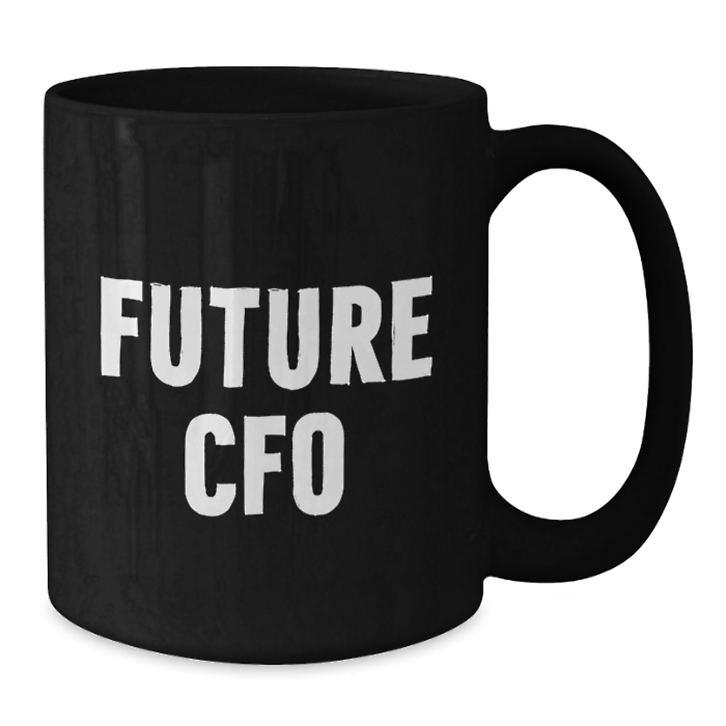 Funny Future CFO Gifts for Men from Friends and Family, Black Coffee Mug, Inspirational Motivational Quote - Additional