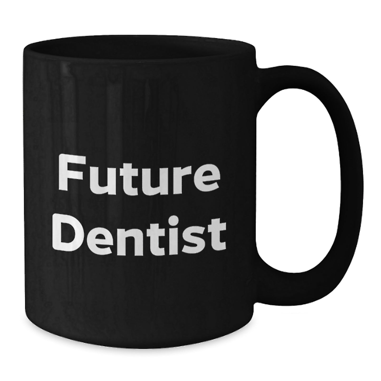 Funny Inspirational Gifts from Family for Future Dentist Black Coffee Mug Christmas Unique Gifts - Additional