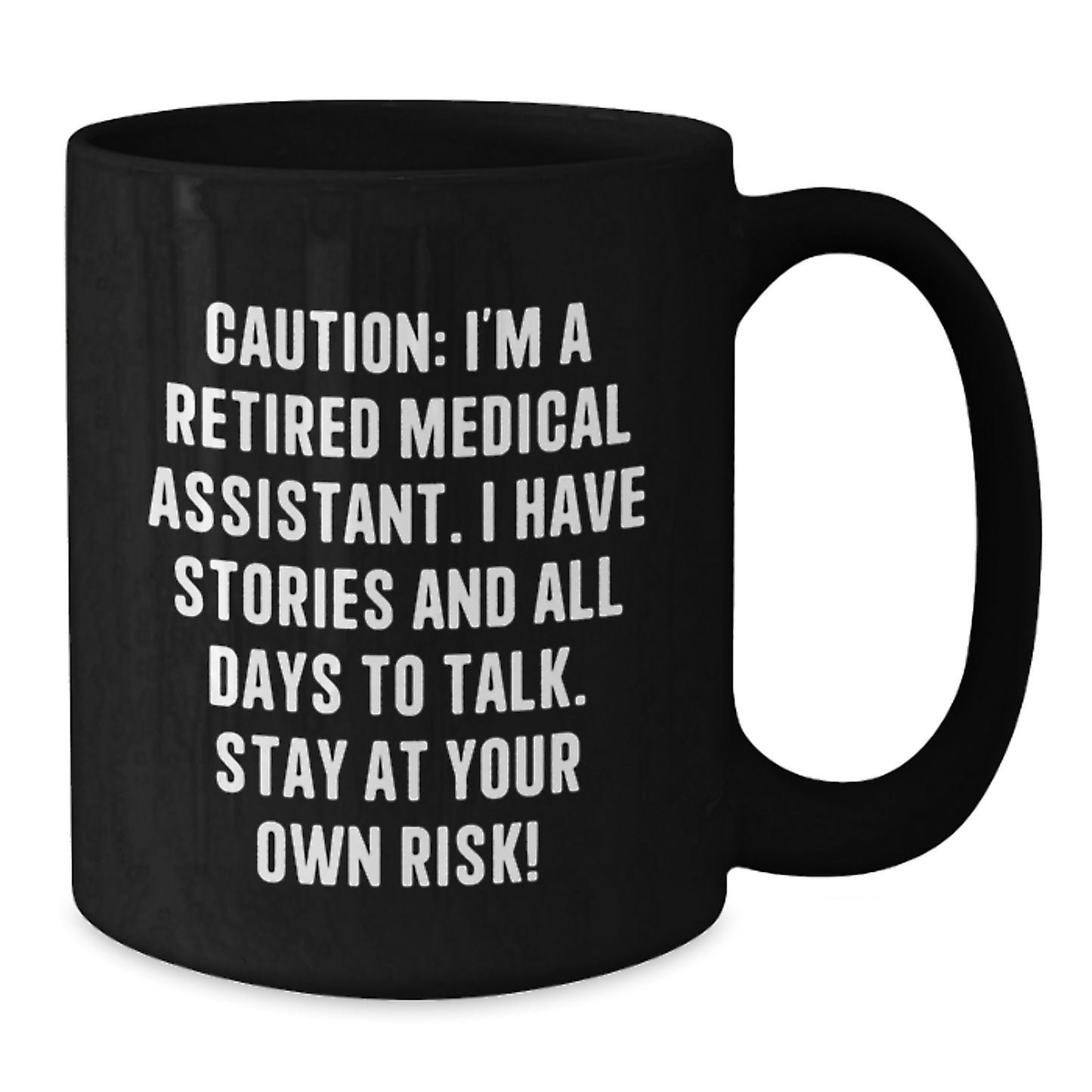 Funny Medical Assistant Gifts for Men and Women from Friends - Black Coffee Mug with Caution - Additional