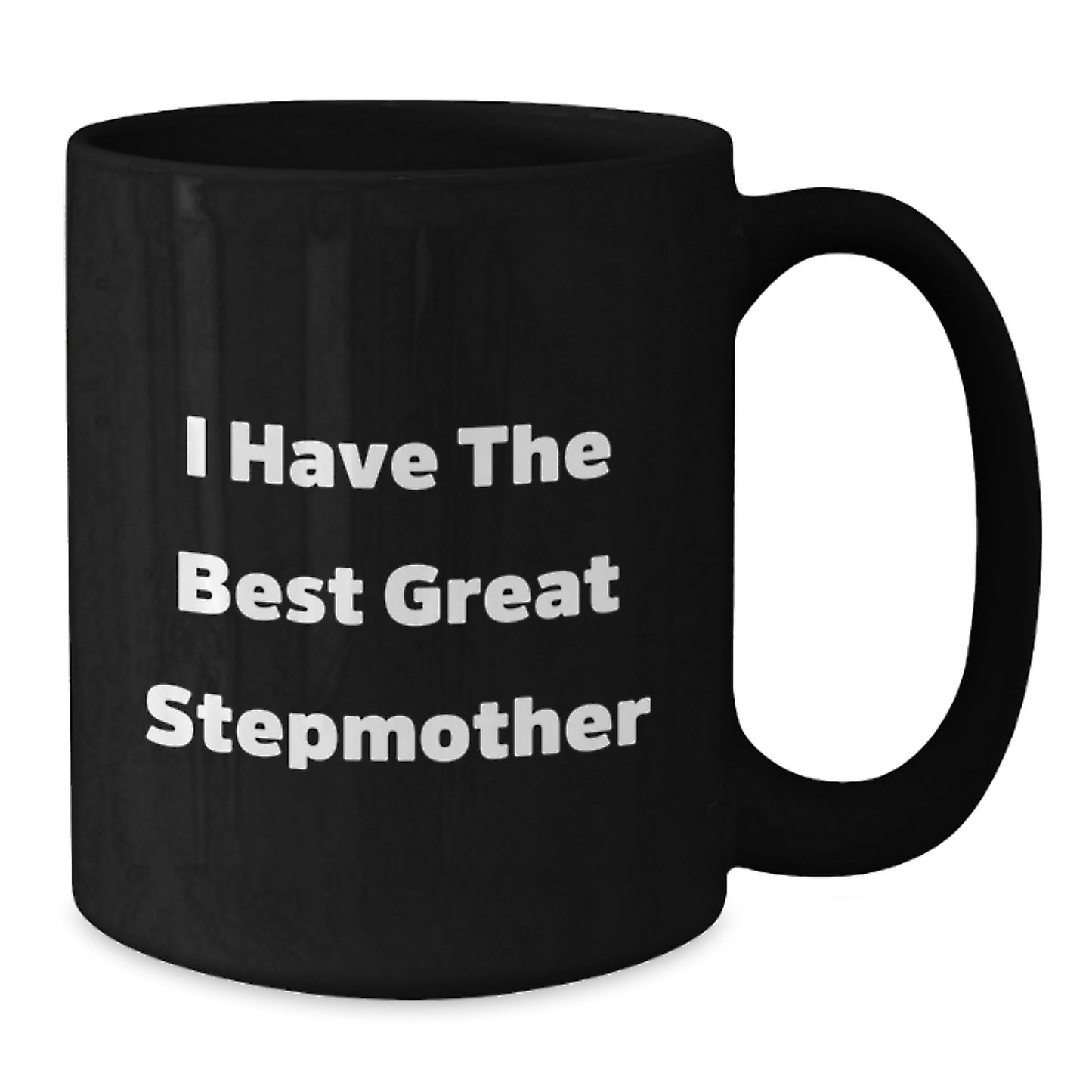 Humorous Stepmother Black Coffee Mugs, Funny Gifts from Men to Stepmother on Father's Day, I Have The Best Great Stepmother - Additional