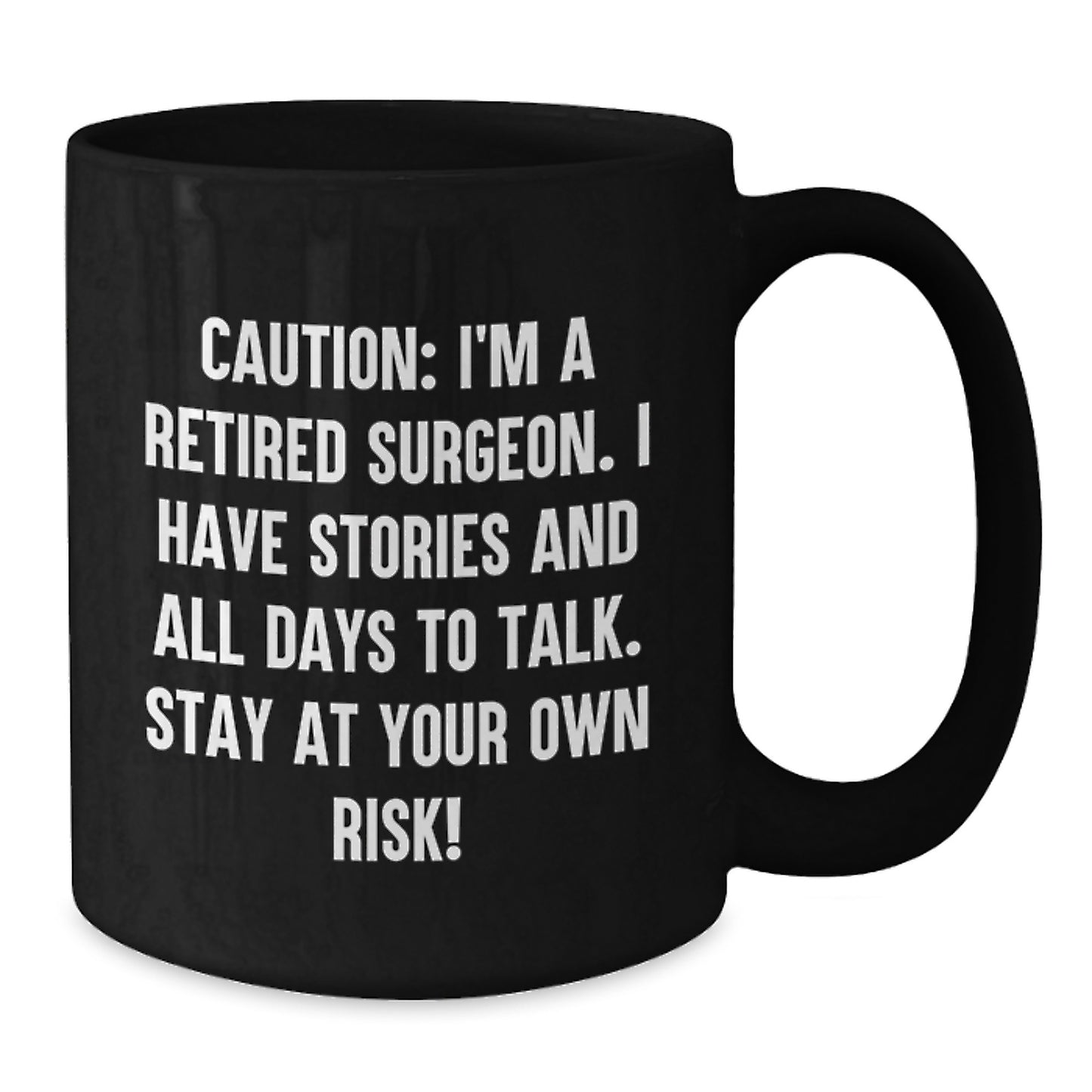 Funny Gifts from Men to Family - Black Coffee Mug for Surgeon Birthday Unique Gifts - Additional