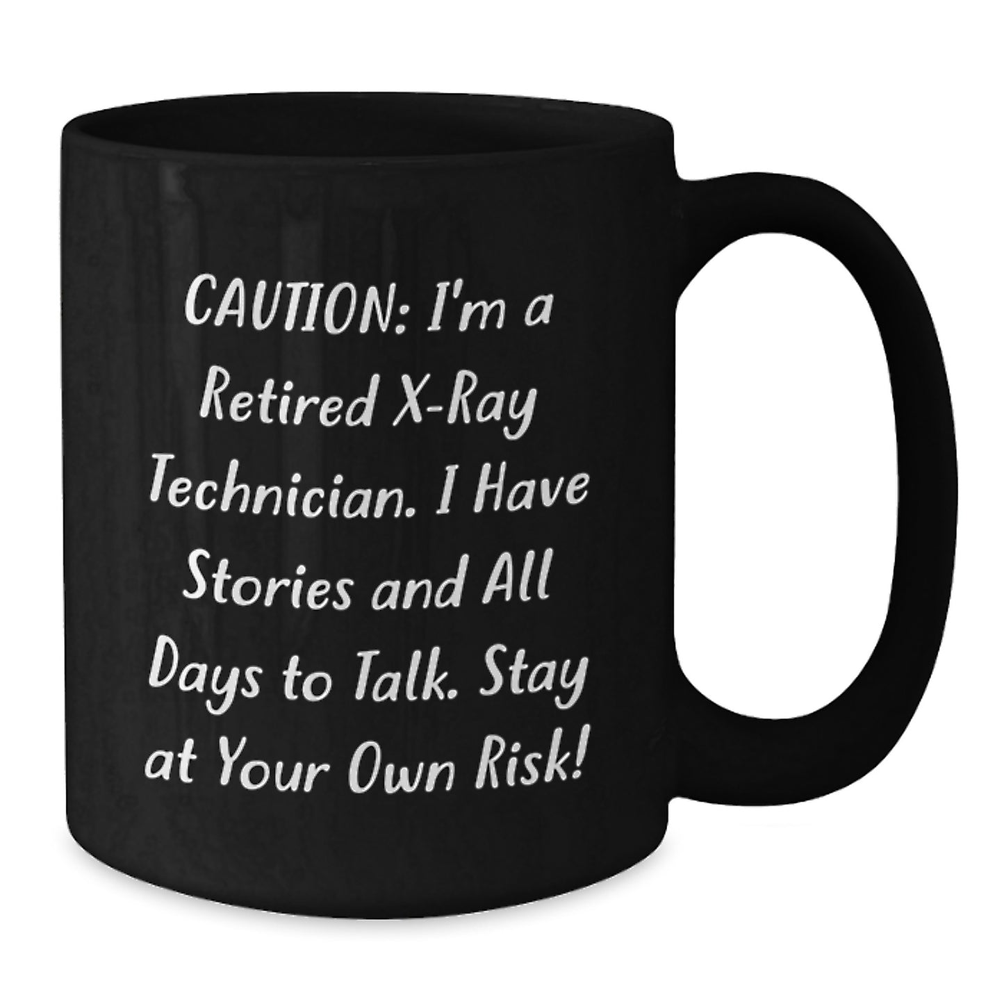 Funny X-Ray Technician Gifts for Men Women Friends Coworkers Family - Black Coffee Mug with Caution Quote - Additional