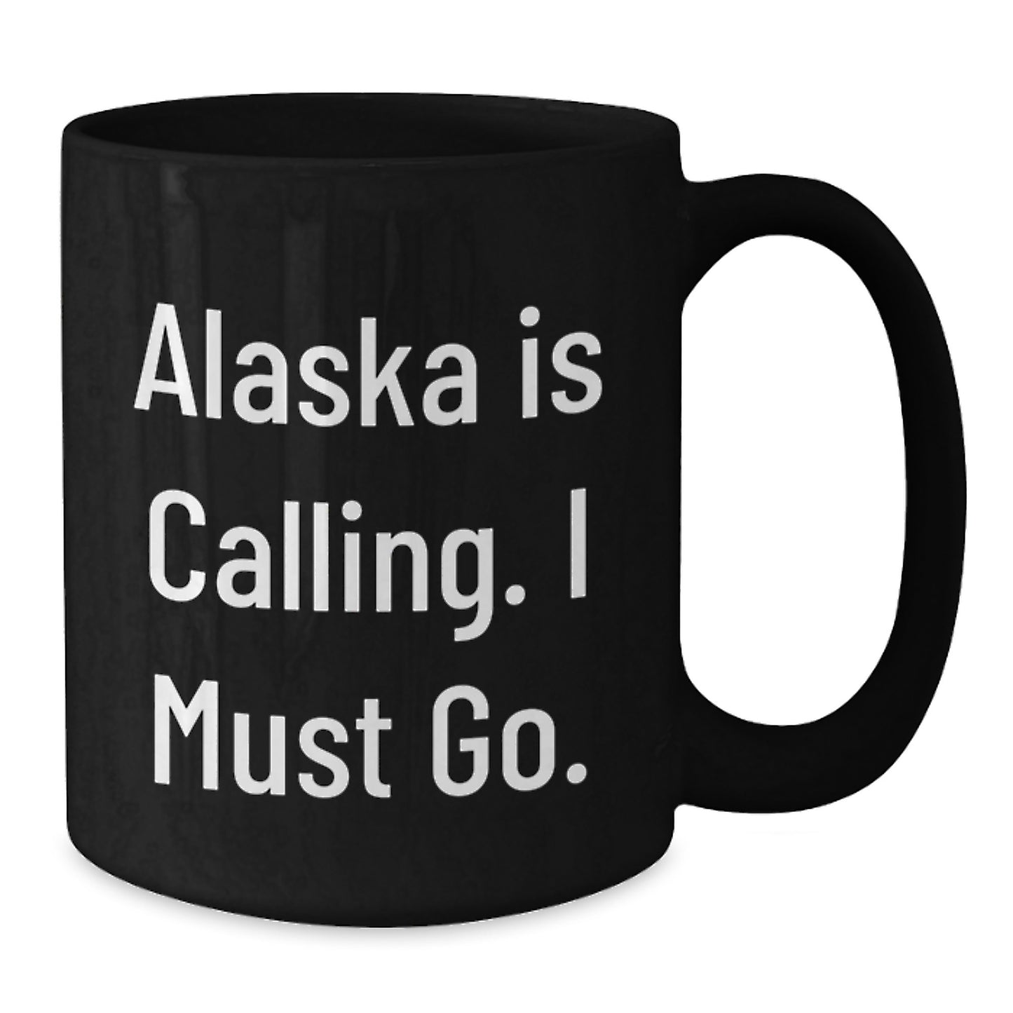 Alaska Calling Gifts for Men from Family, Inspirational Black Coffee Mug for Graduation, Unique Gifts from Family - Additional