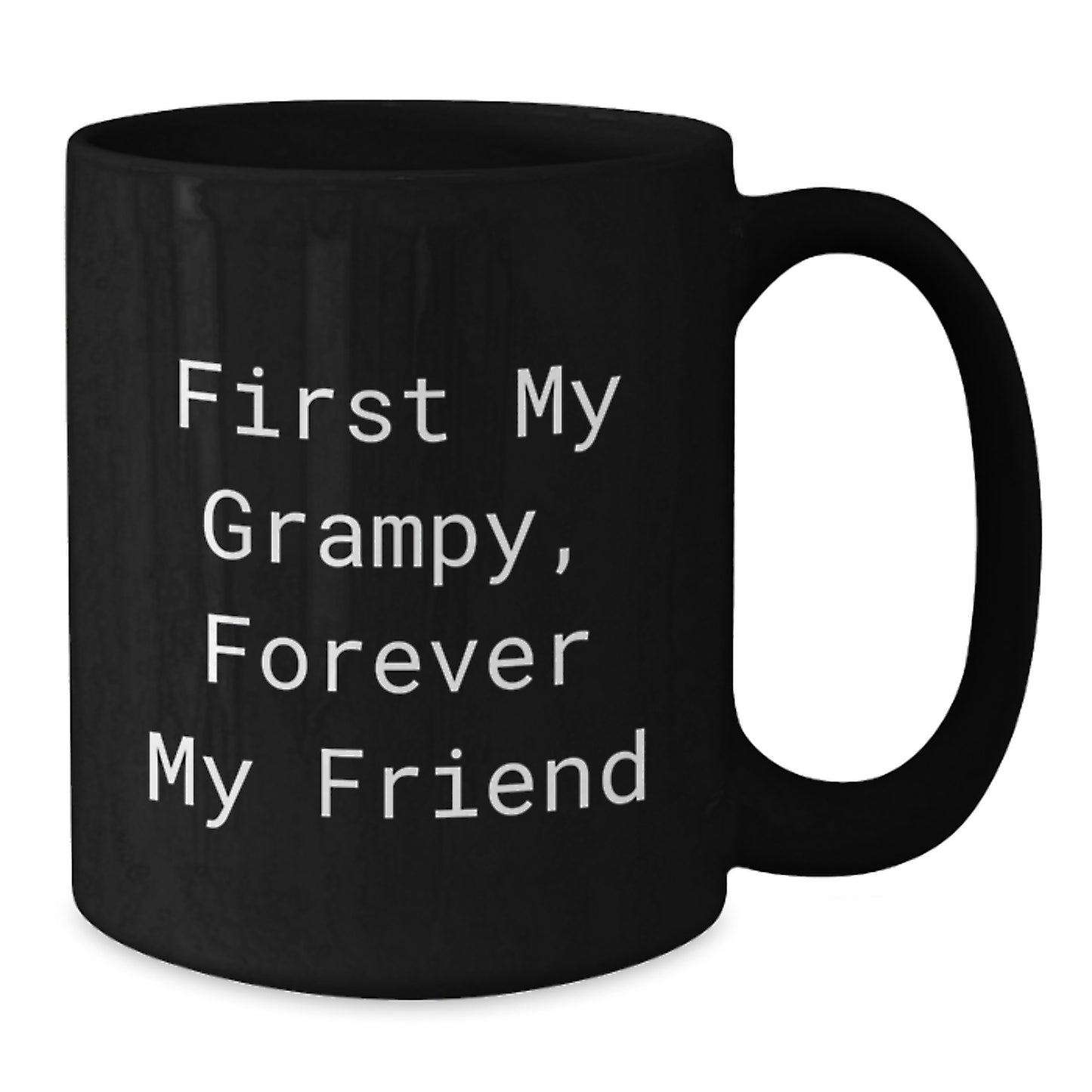 Funny Grampy Gifts, Black Coffee Mug for Men, Women, Friends, Coworkers - 'First My Grampy, Forever My Friend' Graduation Unique Gifts from Family - Additional