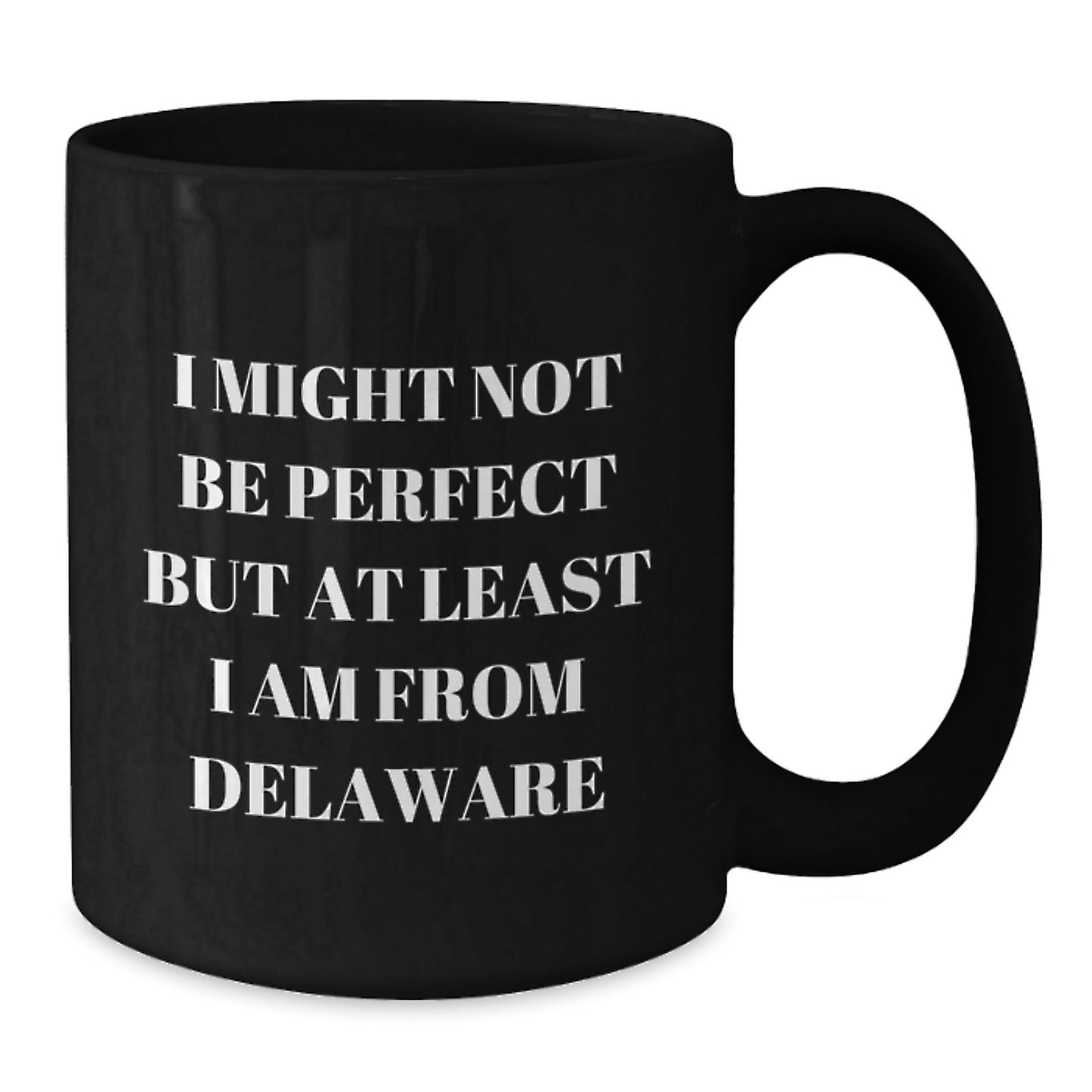 Delaware Proud Black Coffee Mugs, Funny Quote Gifts from Friends to Family, Unique Graduation Gifts for Delaware State University - Additional