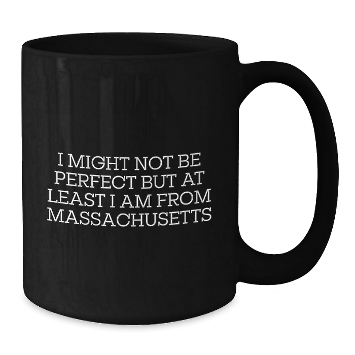 Funny Massachusetts Black Coffee Mug Gifts from Friends to Family with I Might Not Be Perfect But At Least I Am From Massachusetts Quote for Christmas Unique Gifts - Additional
