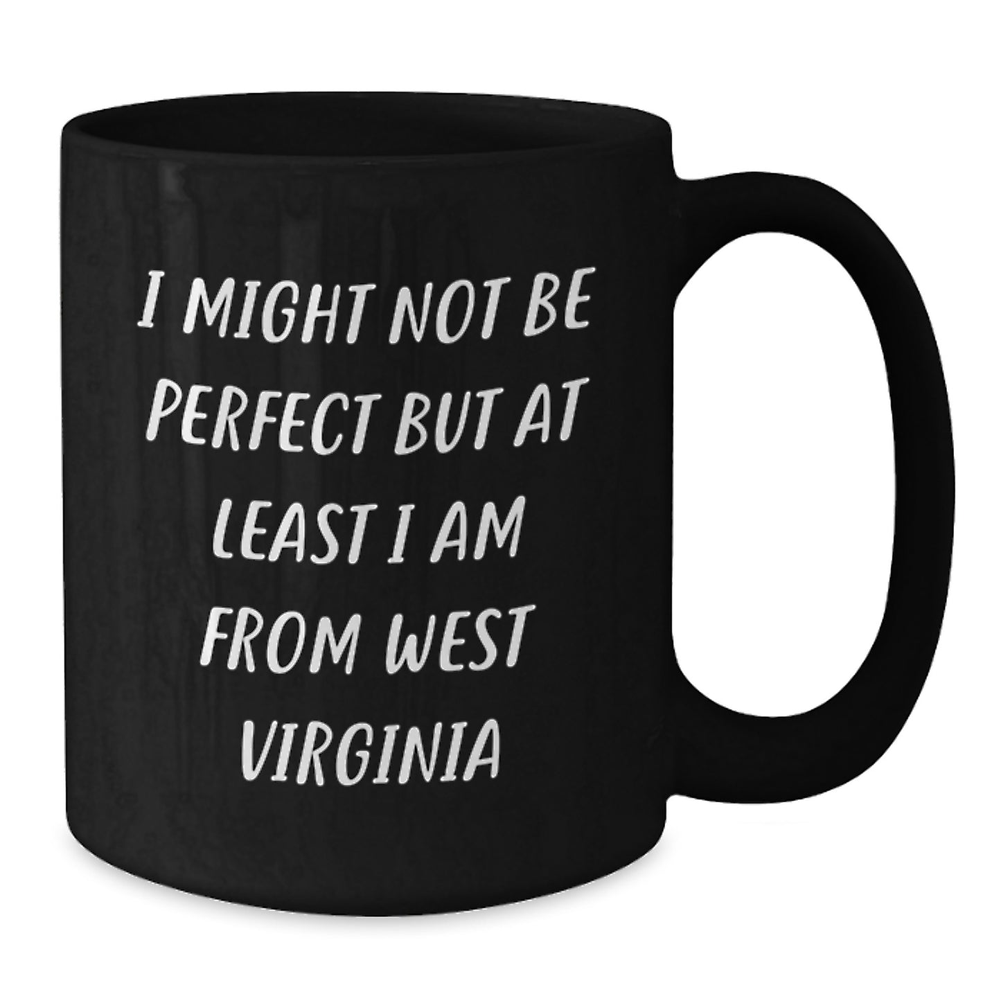 West Virginia Gifts, Funny Quote Mugs for West Virginia Men, Gifts from Friends to Family - Inspirational Black Coffee Mug, West Virginia Proud, Graduation Unique Gifts - Additional