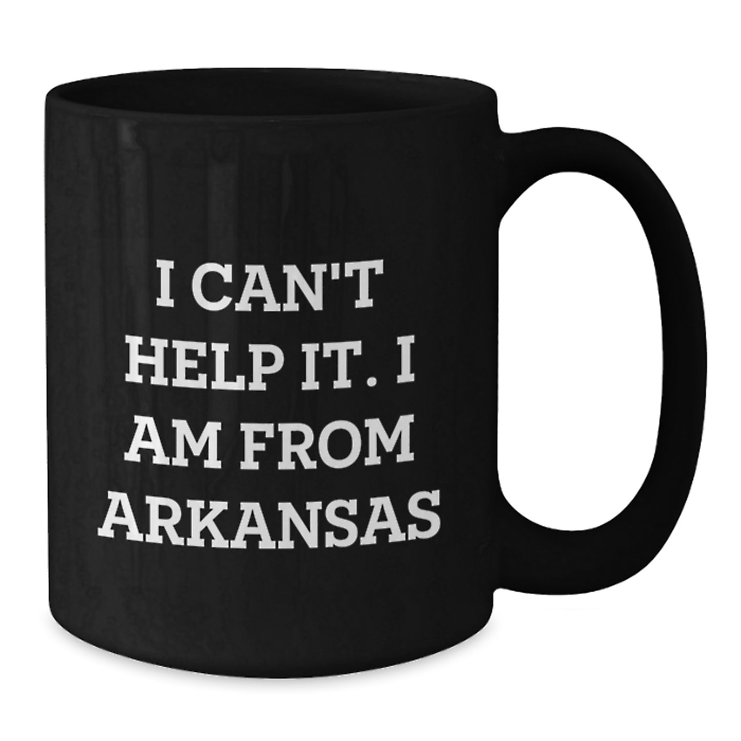 Funny Arkansas Mugs Gifts from Men to Friends and Family for Graduation, 'I Can't Help It. I Am From Arkansas', Black Coffee Mug, Microwave and Dishwasher Safe - Additional