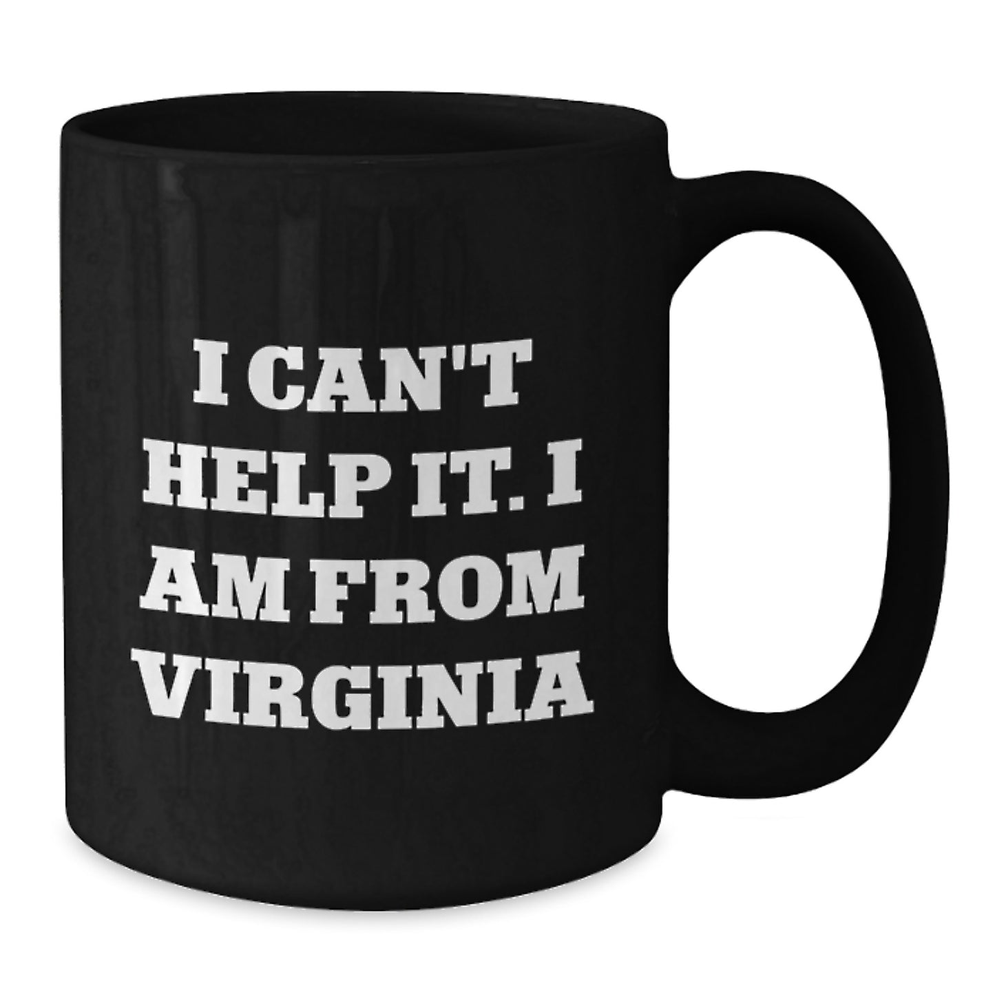 Virginia Proud Gifts from Friends - Funny Quote Black Coffee Mug for Men and Women, Graduation Unique Gifts from Virginia - Additional