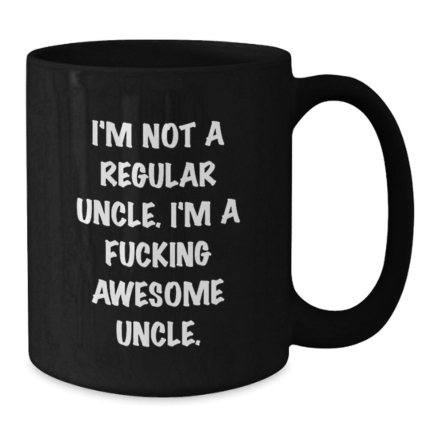 Funny Uncle Gifts for Him, I'm Not A Regular Uncle, Black Coffee Mug, Christmas Unique Gifts from Men to Uncle, for Awesome Uncle - Additional