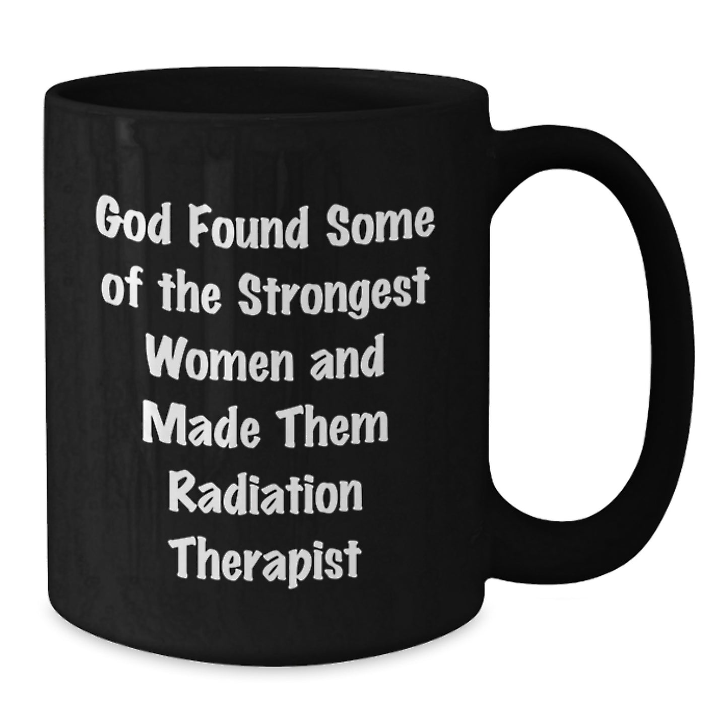 Quotes for Radiation Therapist Friends, Unique Christmas Unique Gift Ideas, Funny Black Coffee Mug for Women, Gifts from Men to Family - Additional