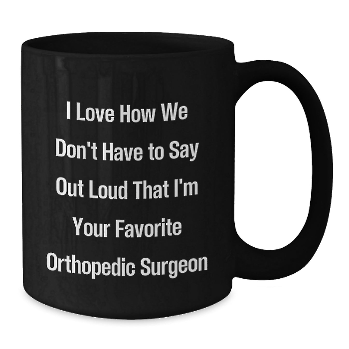 Funny Orthopedic Surgeon Gifts, Unique Quotes on Black Coffee Mugs, Gifts from Friends for Men, Inspirational Graduation Gifts - Additional