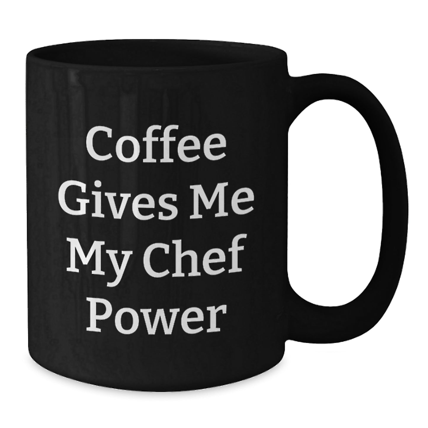 Funny Chef Gifts, Black Coffee Mug, 'Coffee Gives Me My Chef Power', Graduation Unique Gifts from Friends, for Men, Women, or Coworkers - Additional