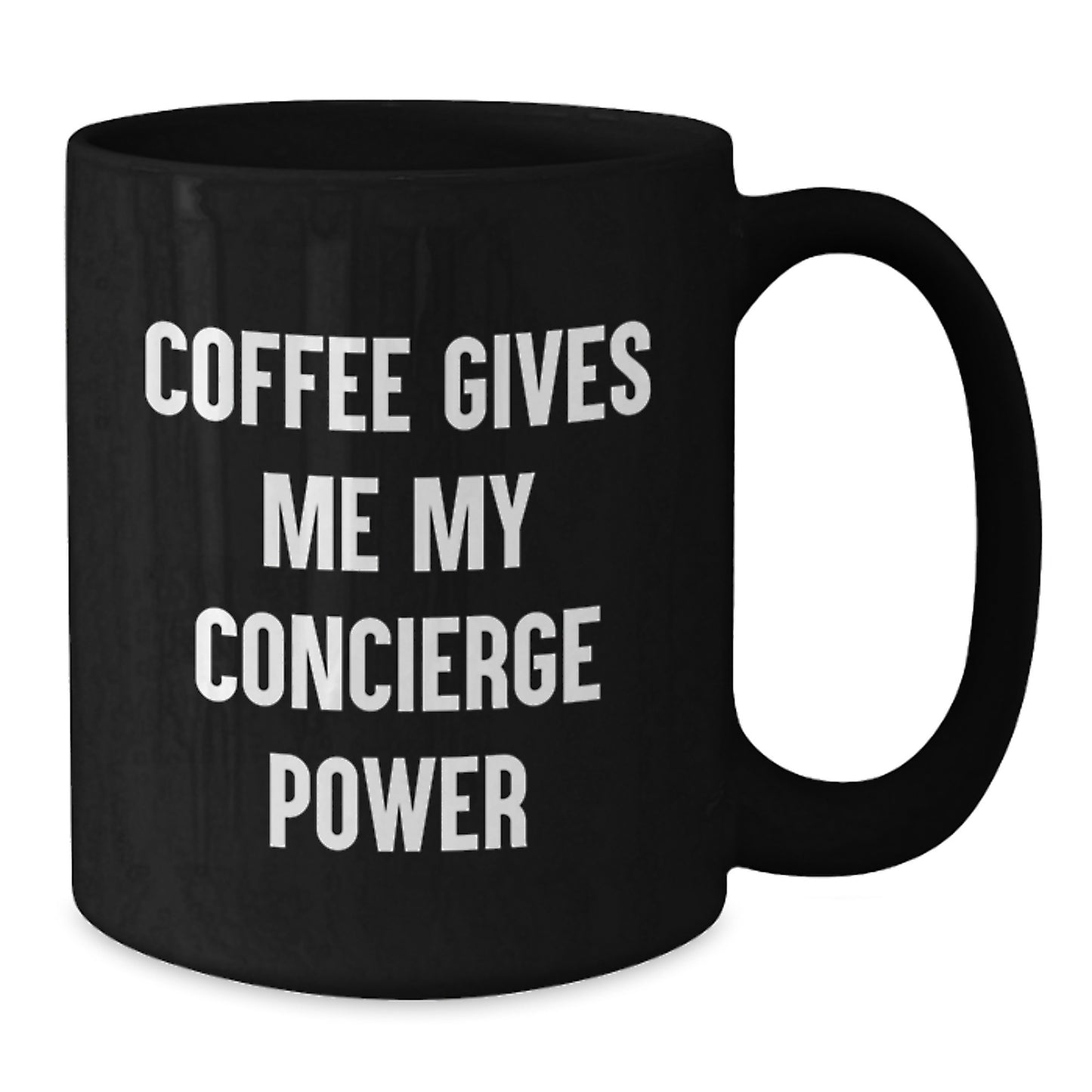 Funny Concierge Gifts from Men for Christmas Unique Concierge Friends - Coffee Gives Me My Concierge Power Black Coffee Mug - Additional