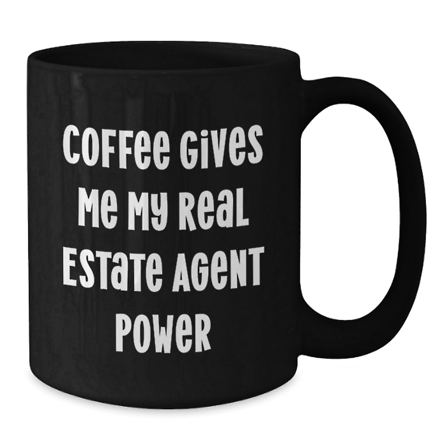 Funny Christmas Unique Gifts from Friends for Real Estate Agent Black Coffee Mugs - Coffee Gives Me My Real Estate Agent Power - Additional