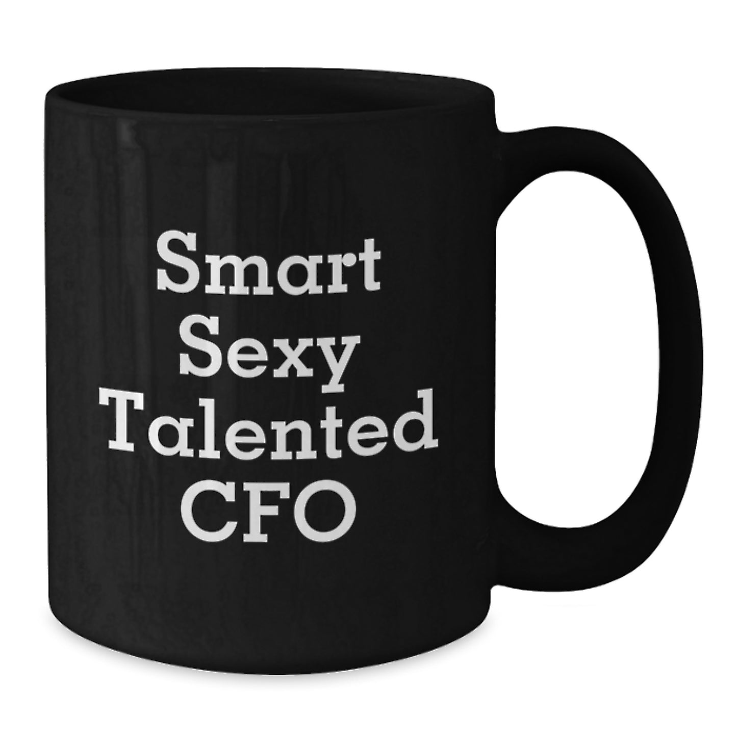 Funny CFO Gifts for Men, 'Smart Sexy Talented Cfo' Quote on Black Coffee Mug, Unique Christmas Unique Gifts from Friends to Family - Additional