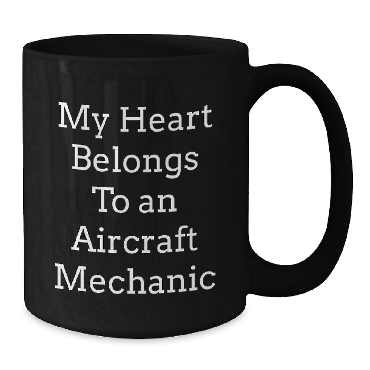 Funny Gifts from Friends for Aircraft Mechanic Black Coffee Mug, My Heart Belongs To An Aircraft Mechanic, Christmas Unique Mugs for Men Women Coworkers - Additional