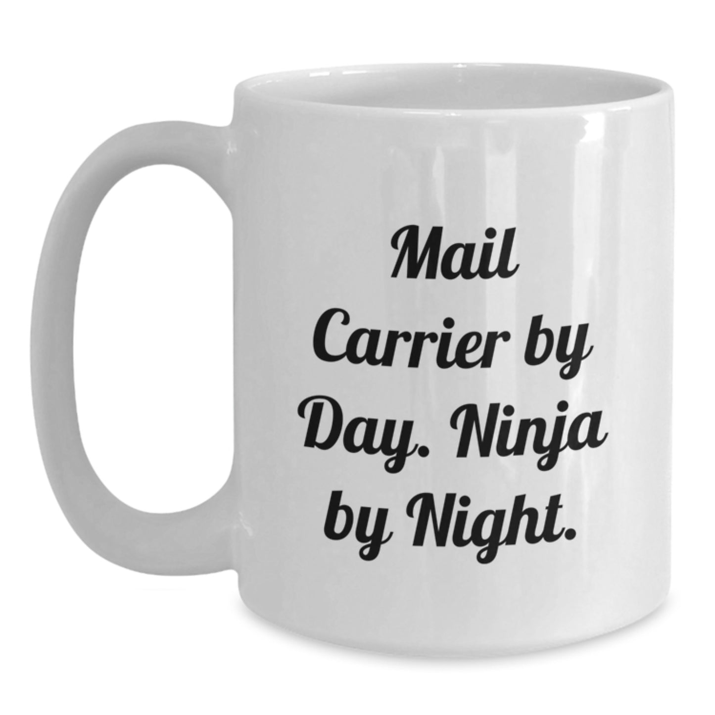 Funny Mail Carrier Gifts for Birthday, White Coffee Mug for Men and Women, 'Mail Carrier By Day. Ninja By Night.' Quote, Gifts from Friends, Family, Coworkers, Gifts for Mail Carrier - Main