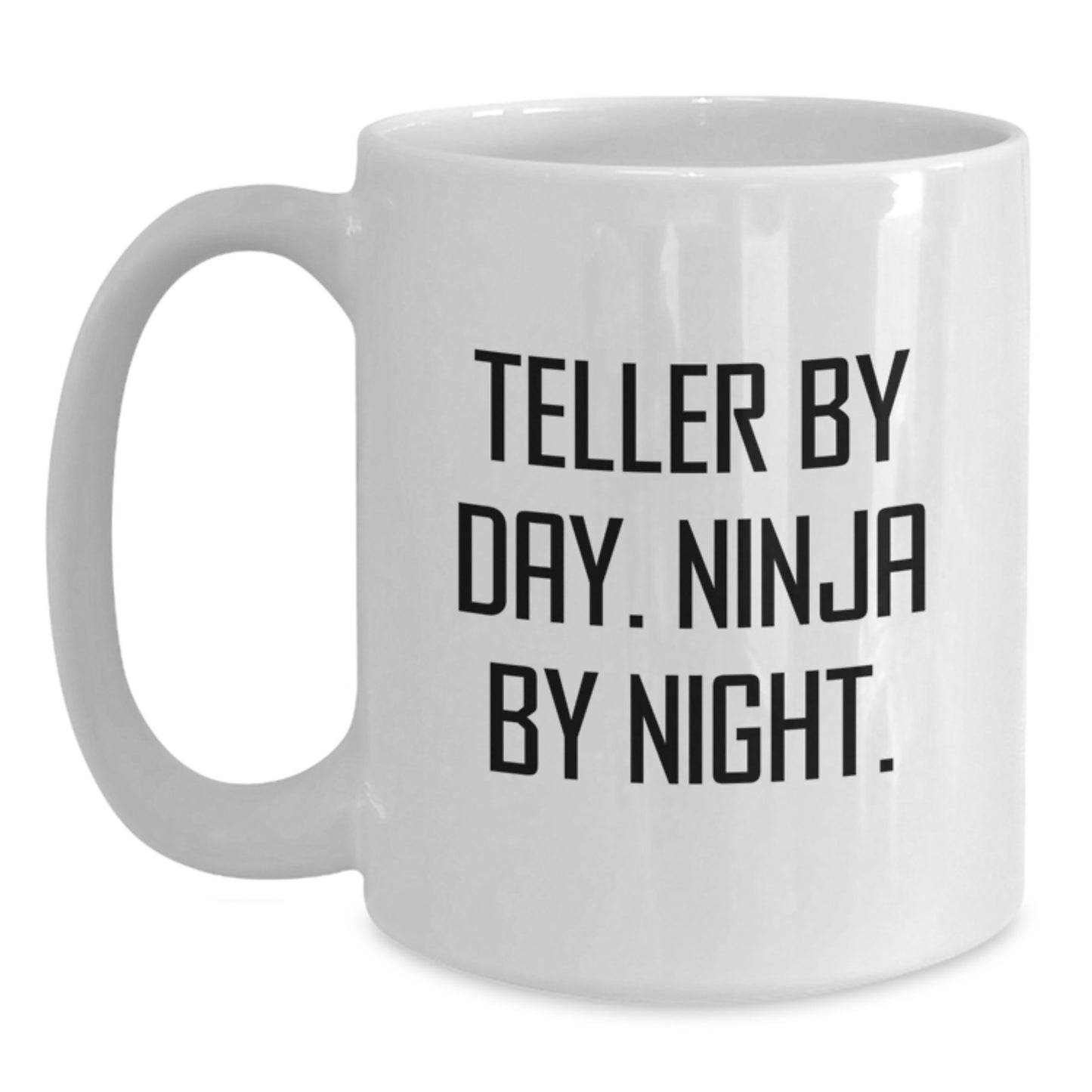Teller Quotes Funny White Coffee Mug Gifts from Friends for Teller on Birthday - Ninja By Night - Main