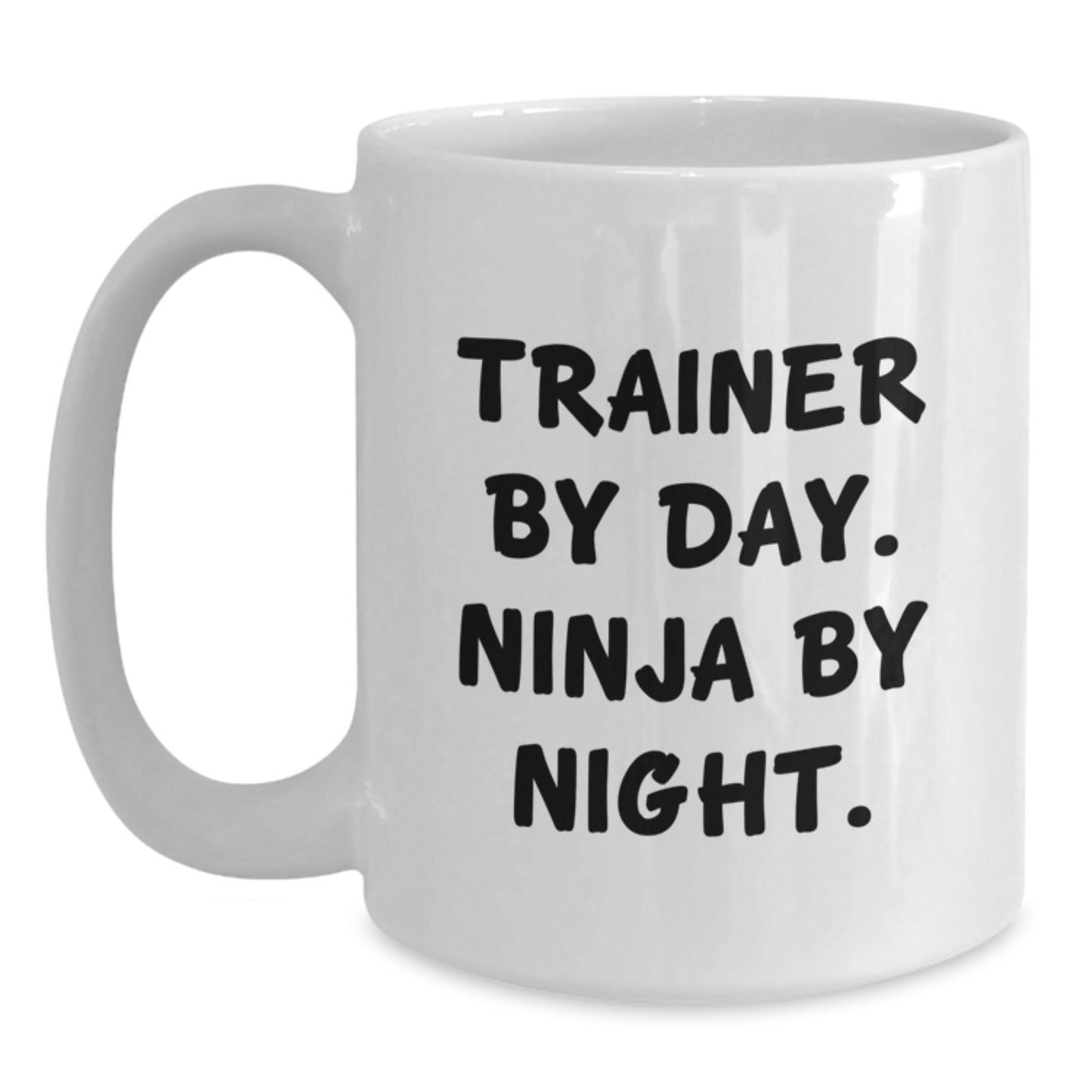 Trainer Gifts, Trainer By Day. Ninja By Night., Funny White Coffee Mug, Birthday Unique Gifts from Friends to Trainers, Unique Birthday Unique Gift for Trainers - Main