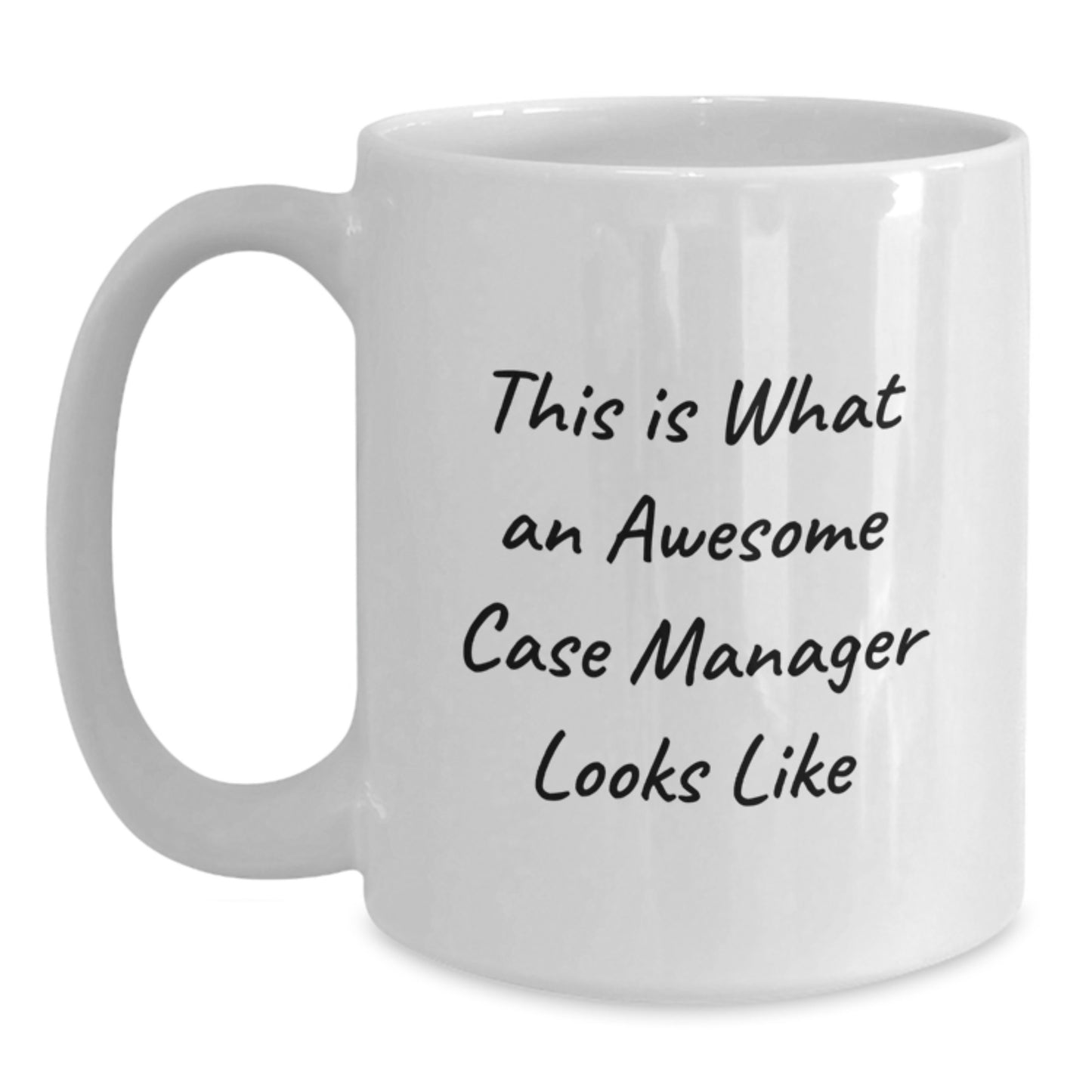 Case Manager Gifts Funny White Coffee Mug Unique Birthday Presents from Friends to Case Managers - Main