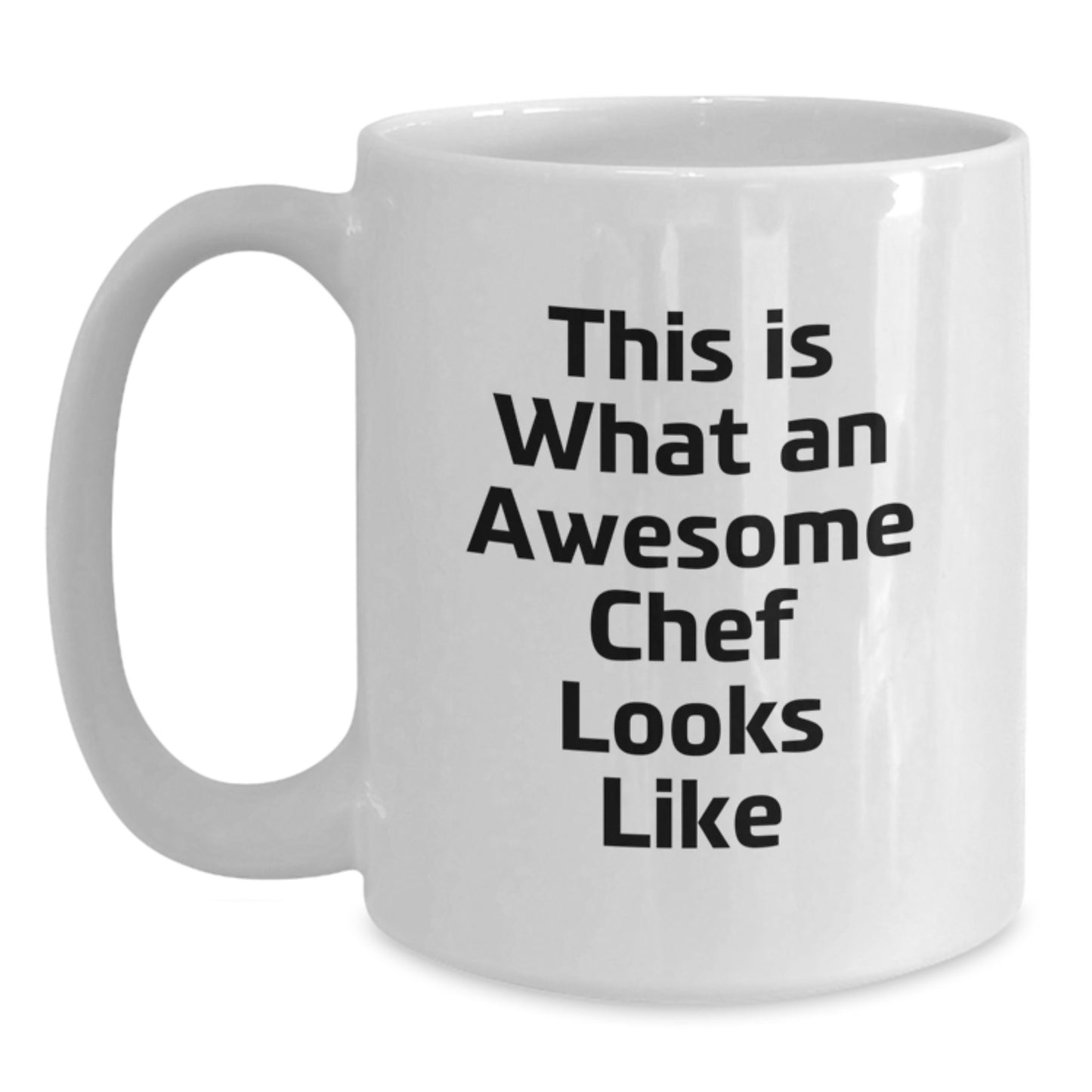Funny Chef Gifts: This Is What An Awesome Chef Looks Like White Coffee Mug for Birthday, Gifts from Friends, Gifts for Chef - Main